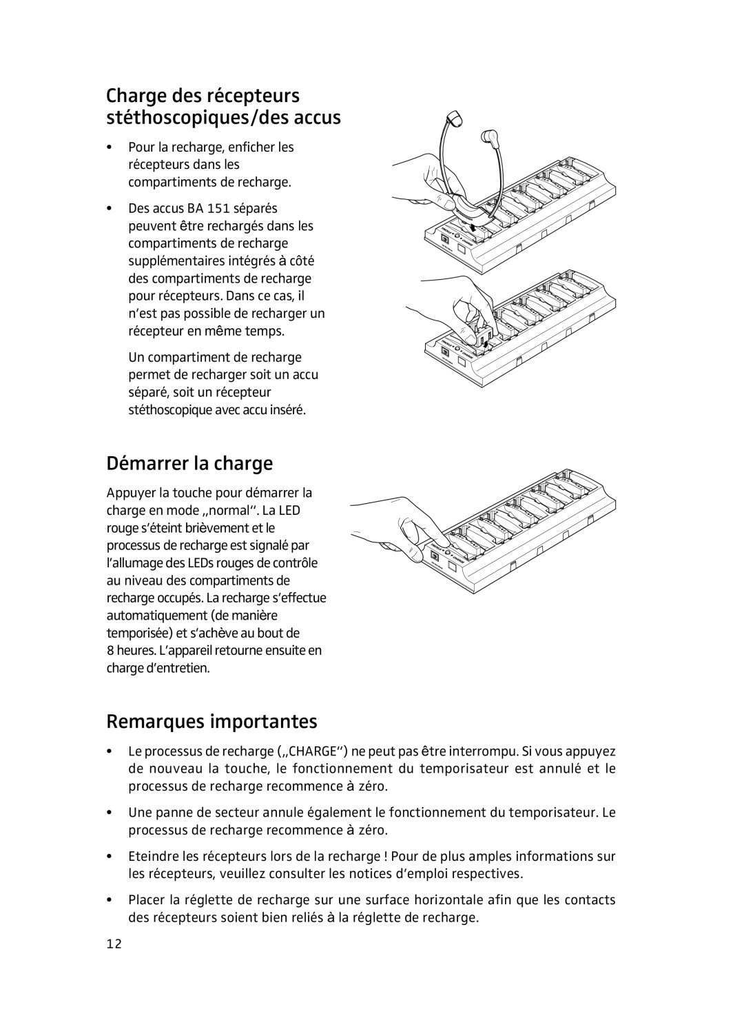 Sennheiser L151-10 manual Charge des récepteurs stéthoscopiques/des accus, Démarrer la charge, Remarques importantes 