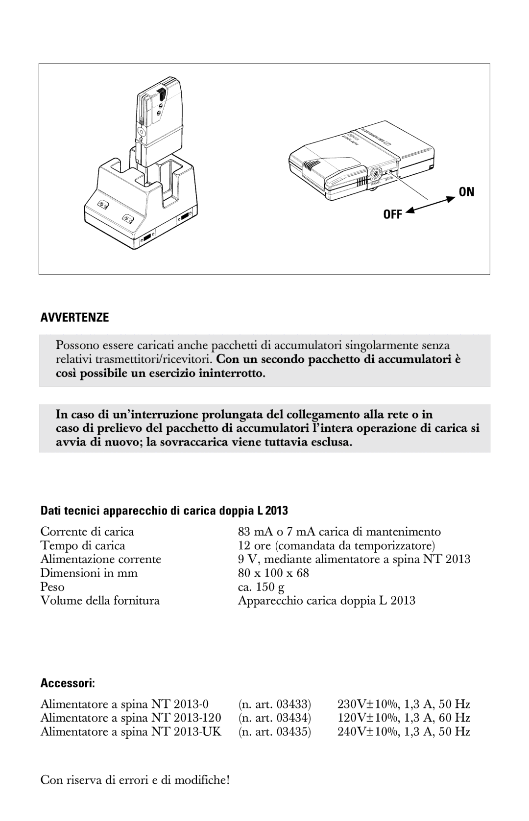 Sennheiser l2013 manual OFF Avvertenze, Dati tecnici apparecchio di carica doppia L, Accessori 