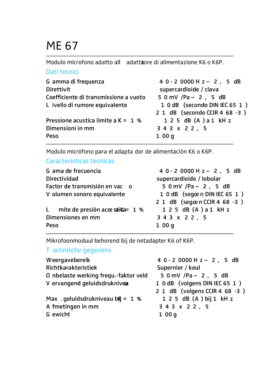 Sennheiser ME 67 manual DatI tecnici, Caracteristicas tecnicas, Technische gegevens 