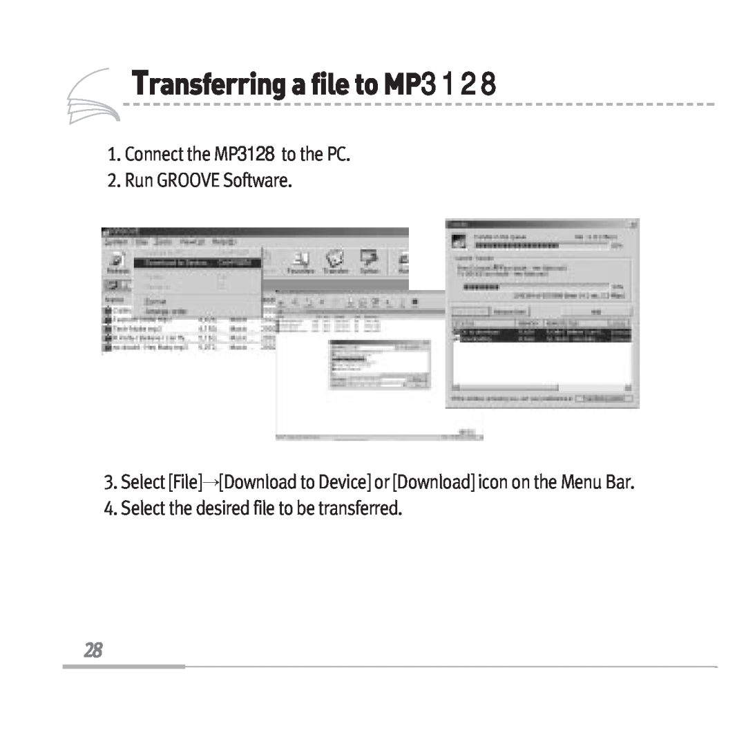 Sennheiser manual TransferringafiletoMP3128, Connect the MP3128 to the PC, Run GROOVE Software 