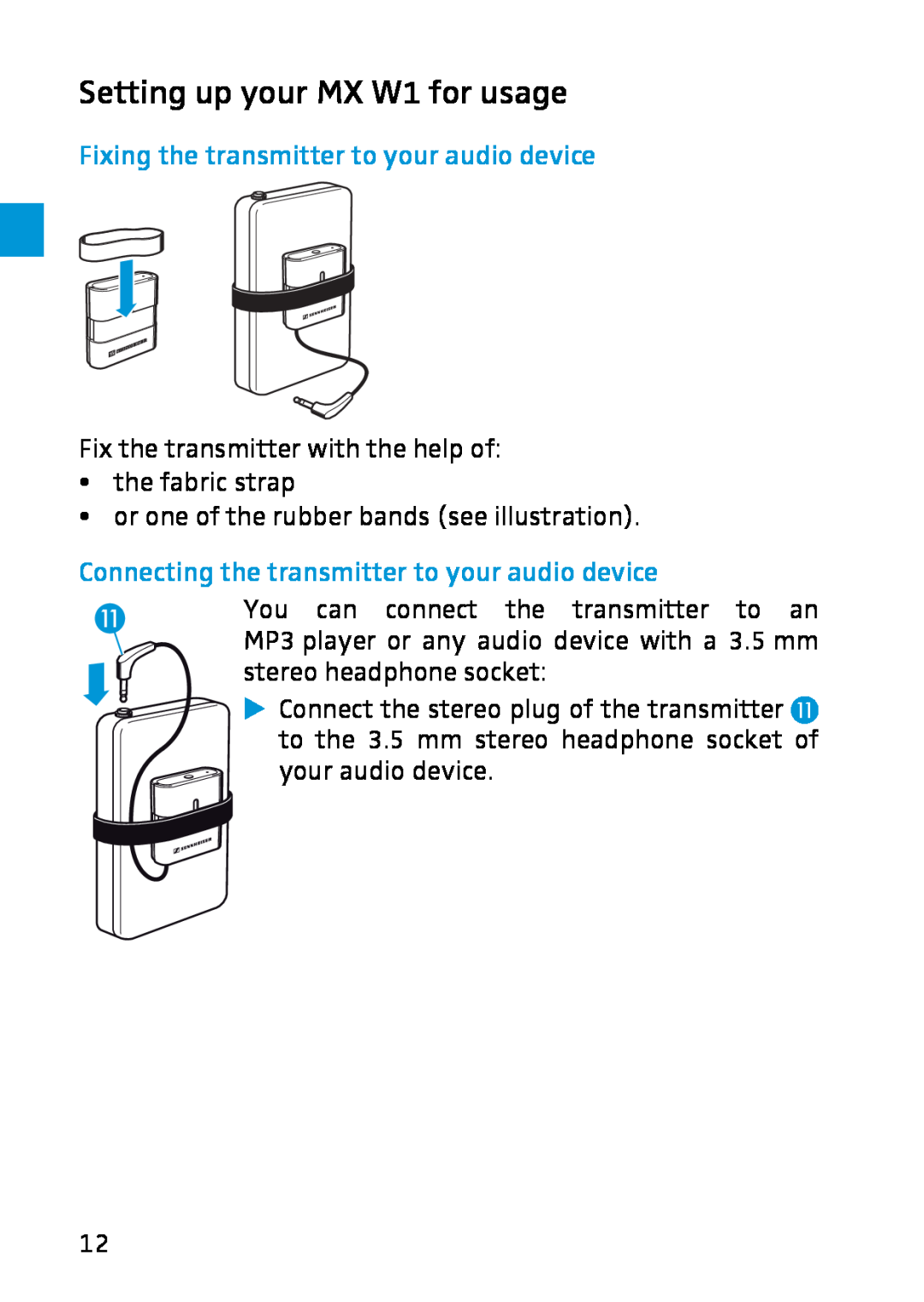 Sennheiser instruction manual Setting up your MX W1 for usage, Fixing the transmitter to your audio device 