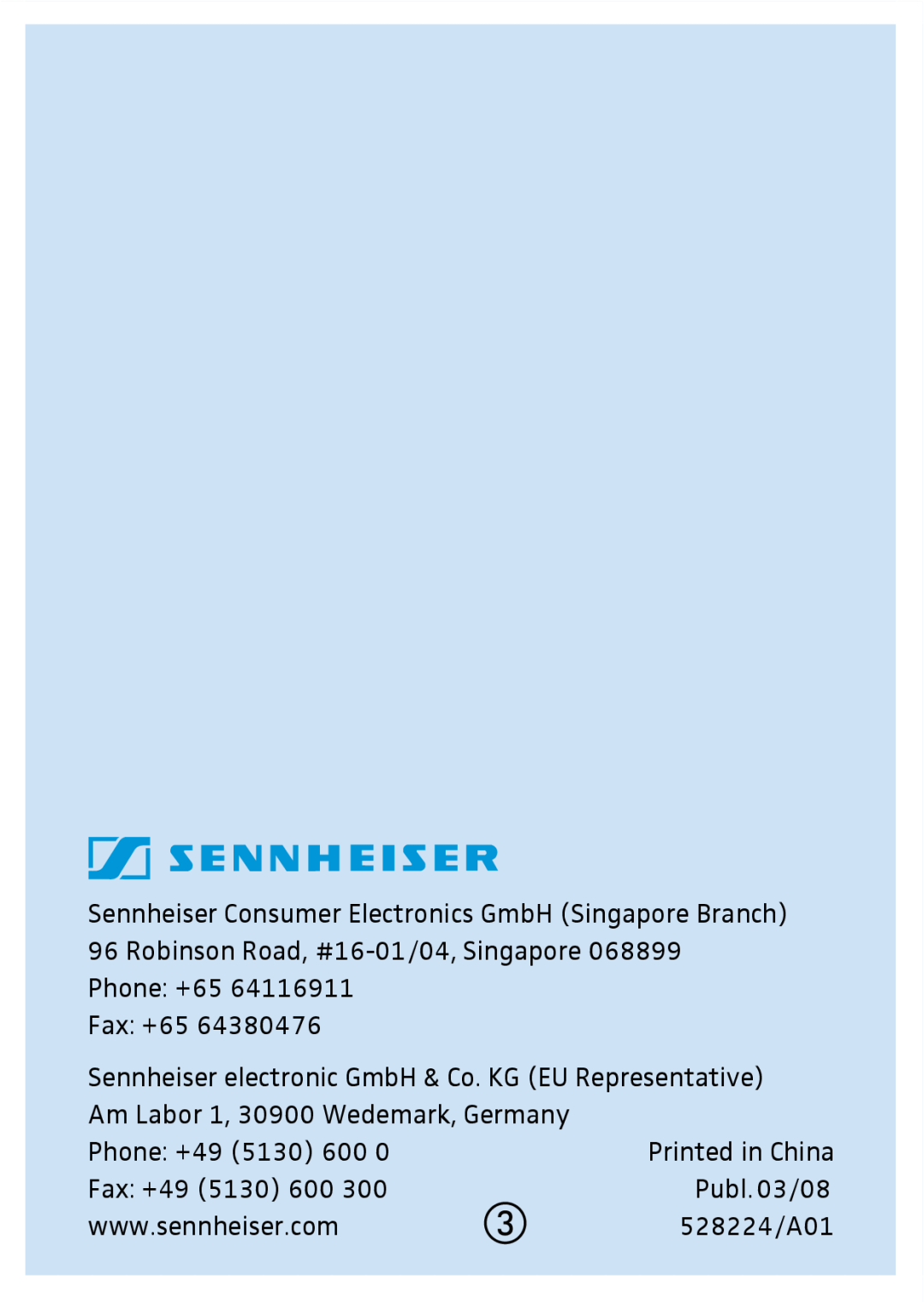 Sennheiser MX W1 instruction manual Sennheiser Consumer Electronics GmbH Singapore Branch, Phone +49 5130 