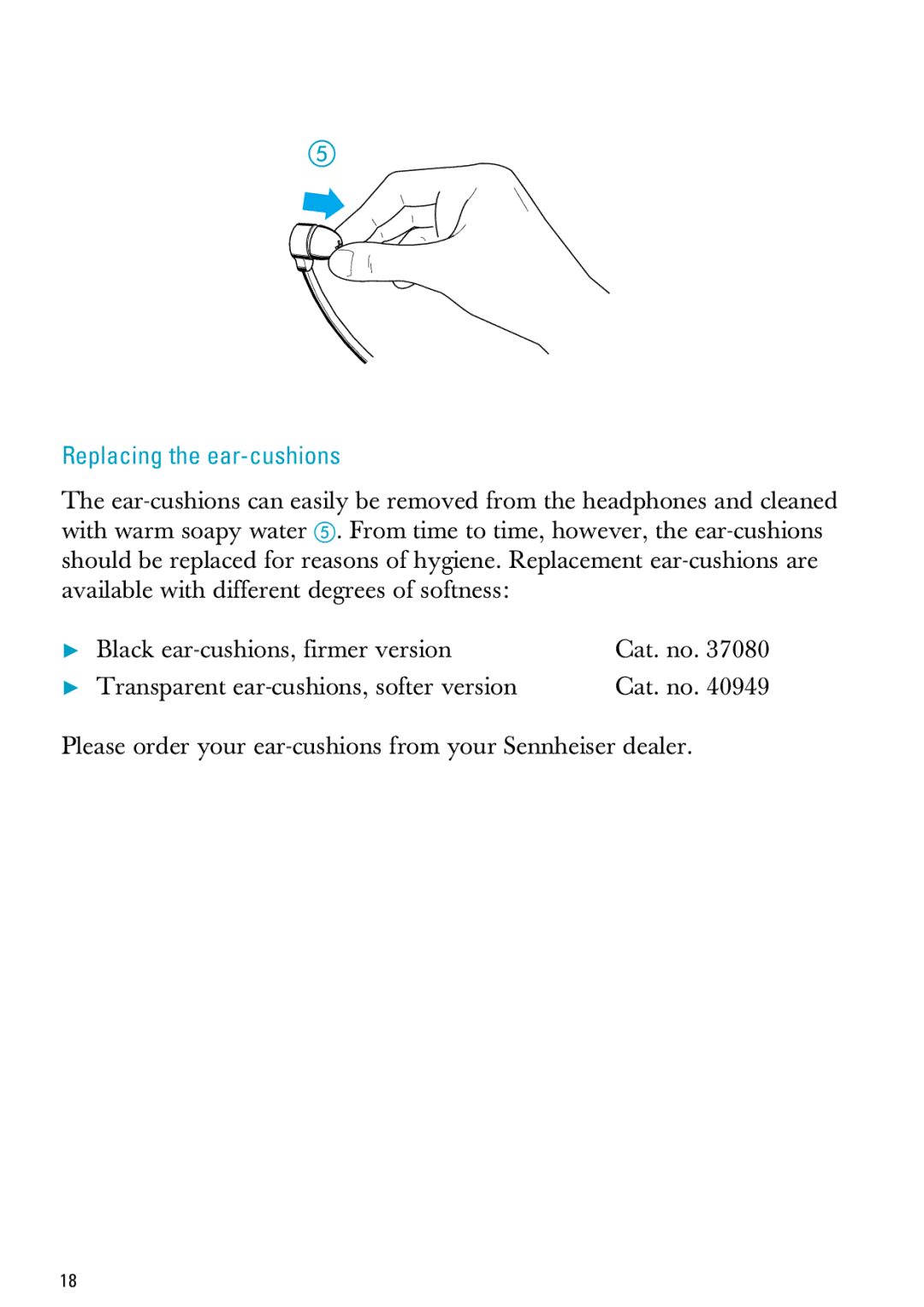 Sennheiser MX300, PC 150 manual Replacing the ear-cushions 