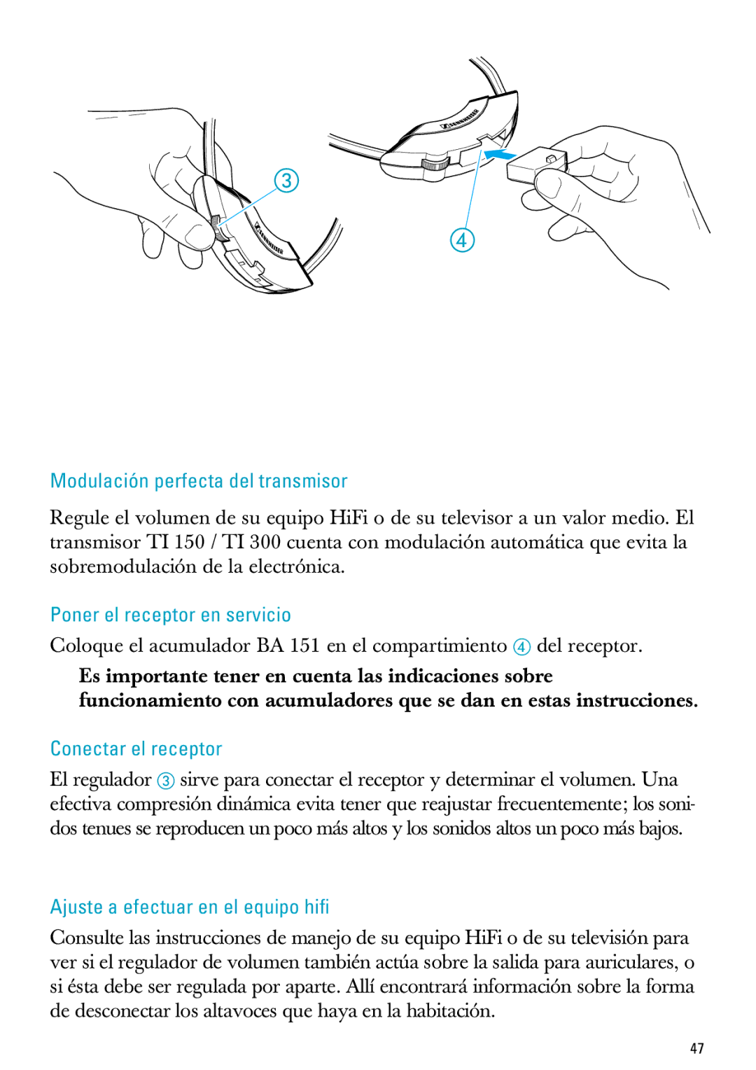 Sennheiser PC 150, MX300 manual Modulación perfecta del transmisor, Poner el receptor en servicio, Conectar el receptor 