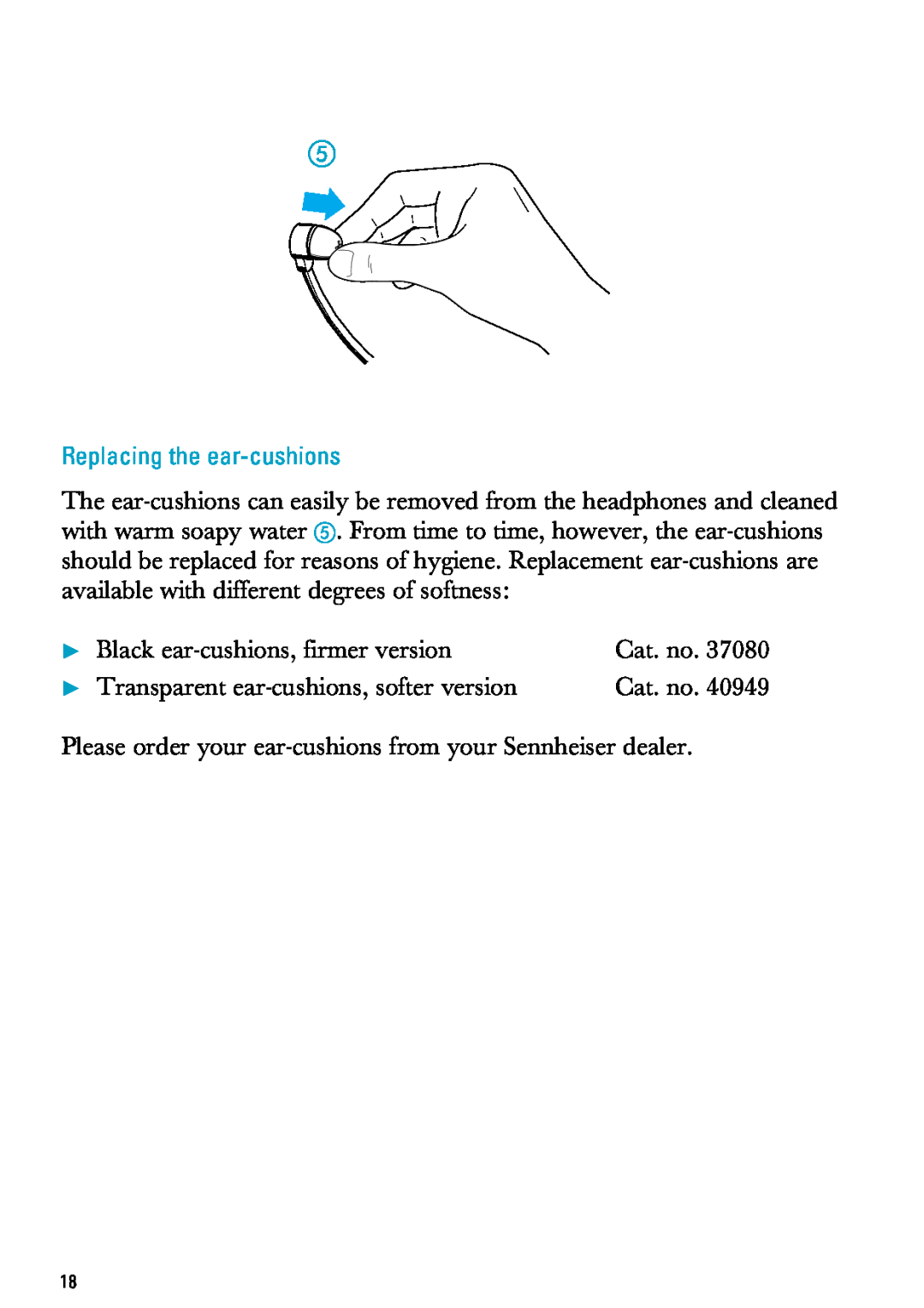 Sennheiser MX300, PC 150 manual Replacing the ear-cushions, Black ear-cushions,firmer version 
