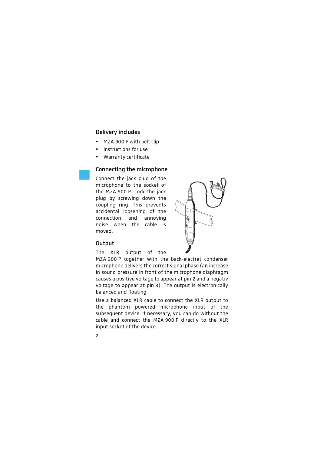 Sennheiser MZA 900 P manual Delivery includes, Connecting the microphone, Output 