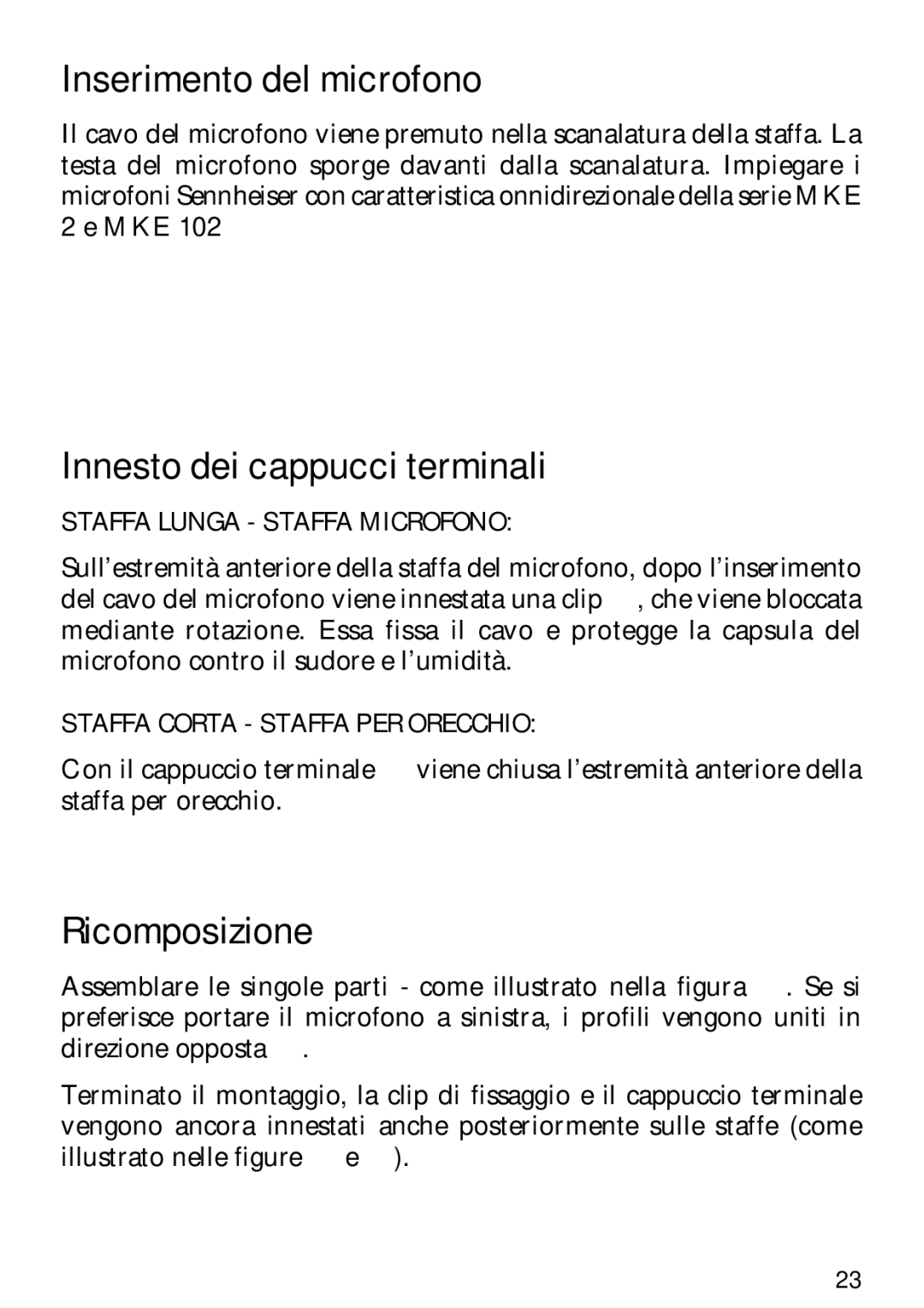 Sennheiser NB 2 Inserimento del microfono, Innesto dei cappucci terminali, Ricomposizione, Staffa Lunga Staffa Microfono 