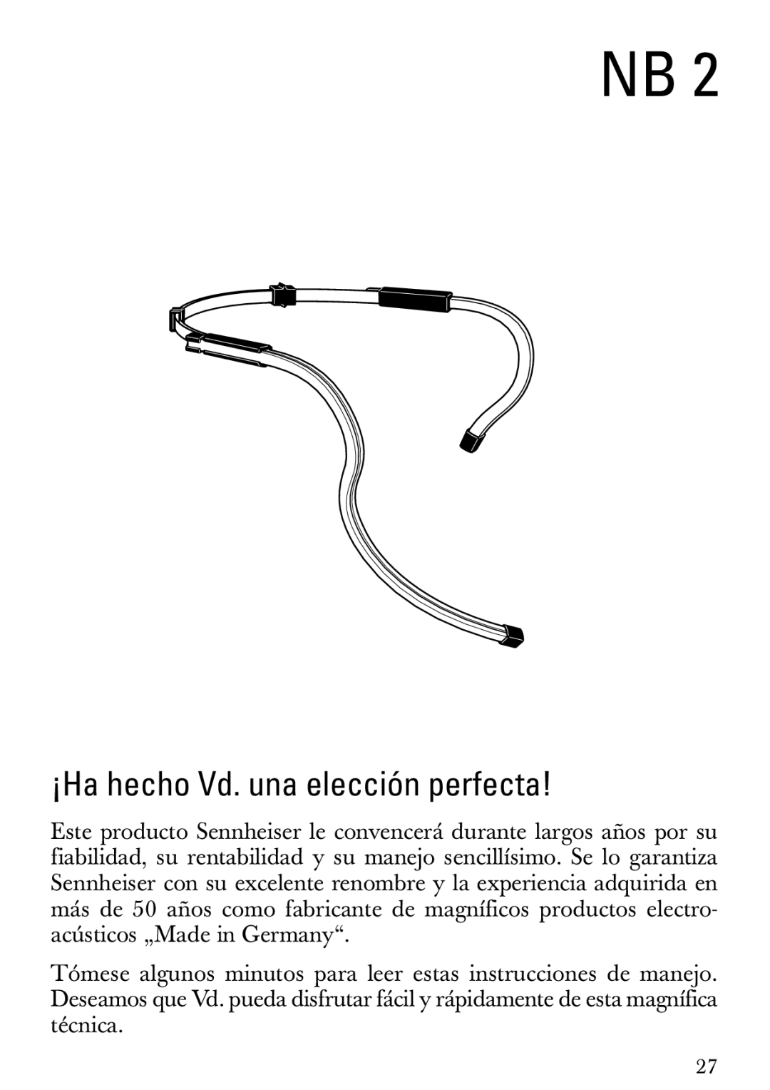 Sennheiser NB 2 manual ¡Ha hecho Vd. una elección perfecta 