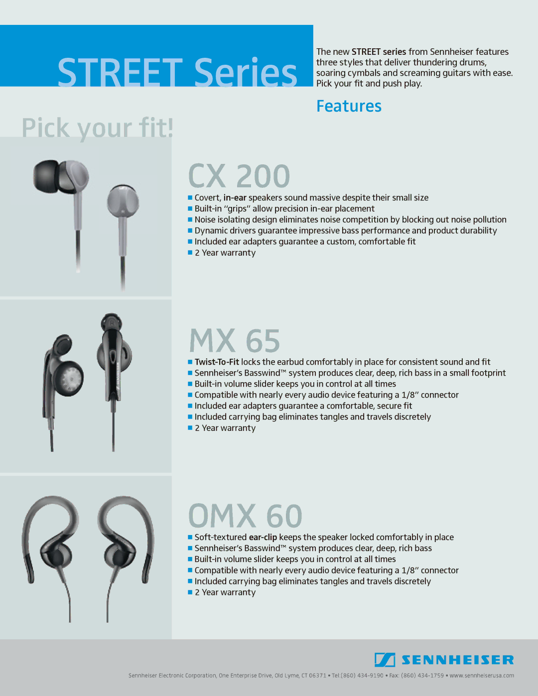 Sennheiser CX200, OMX 60 VC warranty Street Series, Omx, Pick your fit, Features 