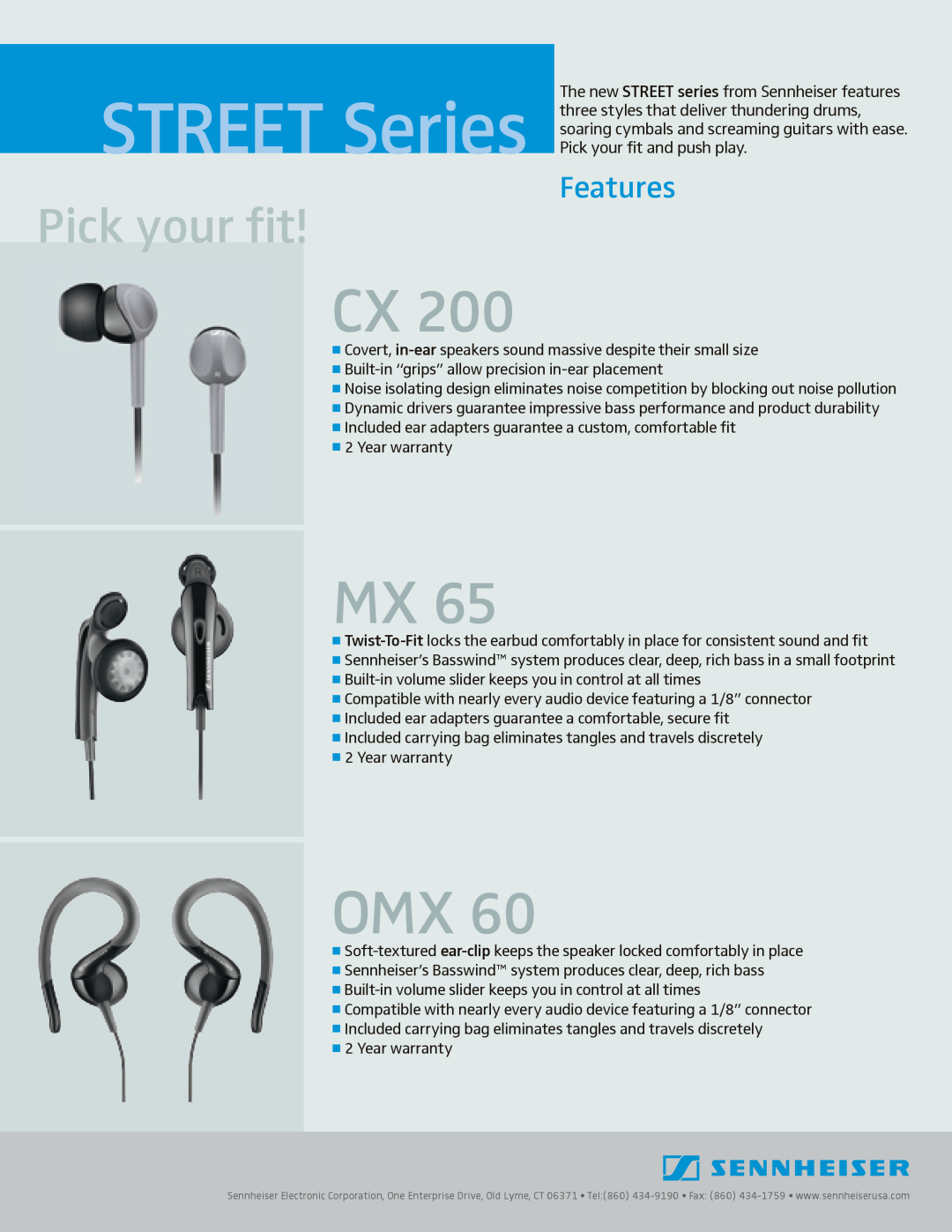 Sennheiser CX200, OMX 60 VC warranty STREET Series, Pick your fit, Features 