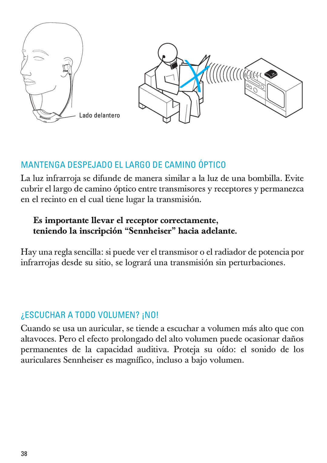 Sennheiser RI 300 manual Mantenga Despejado EL Largo DE Camino Óptico, ¿ESCUCHAR a Todo VOLUMEN? ¡NO 