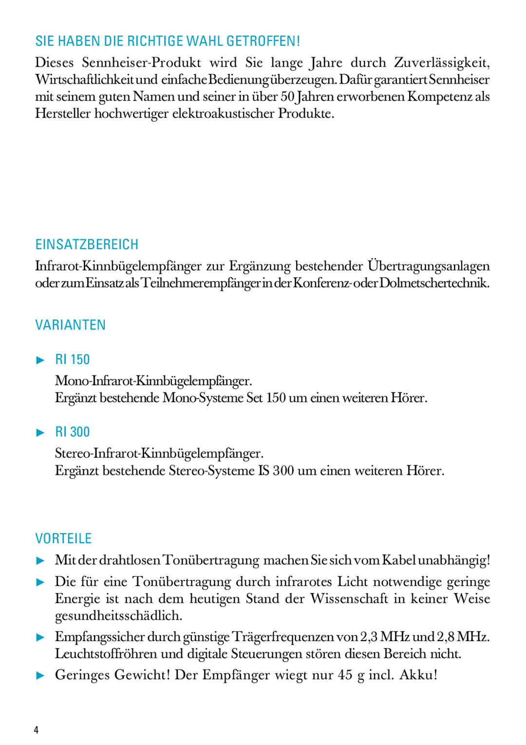 Sennheiser RI 300 manual SIE Haben DIE Richtige Wahl Getroffen, Einsatzbereich, Varianten, Vorteile 