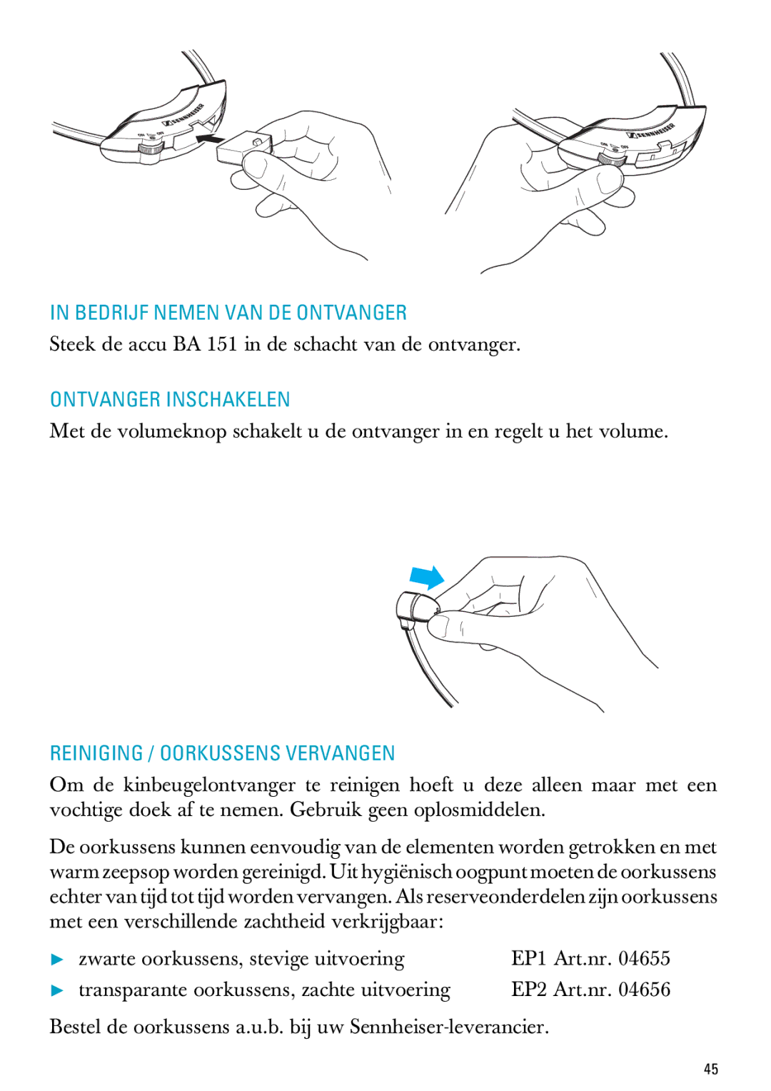 Sennheiser RI 300 manual Bedrijf Nemen VAN DE Ontvanger, Ontvanger Inschakelen, Reiniging / Oorkussens Vervangen 