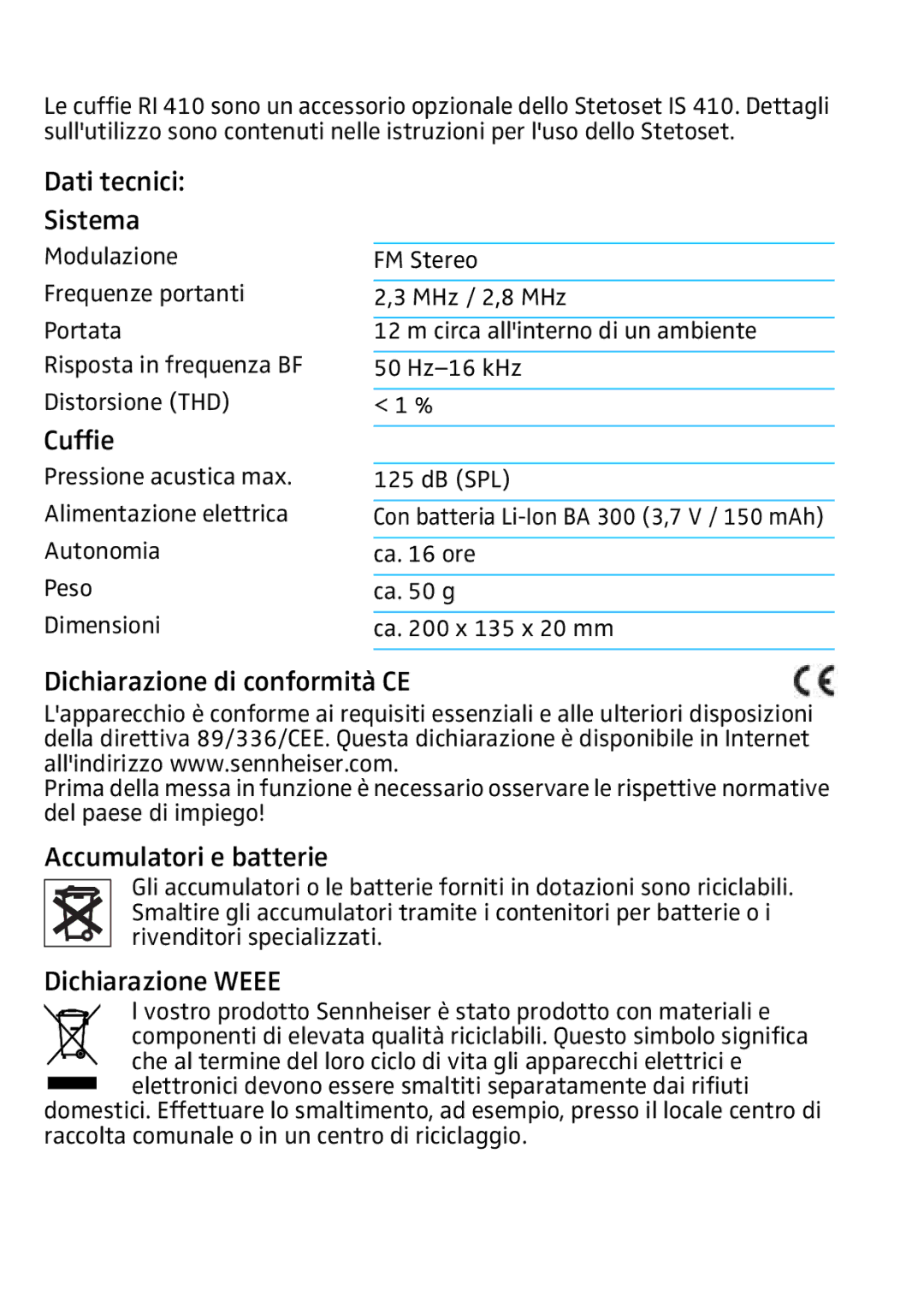 Sennheiser RI 410 manual Dati tecnici Sistema, Cuffie, Dichiarazione di conformità CE, Accumulatori e batterie 