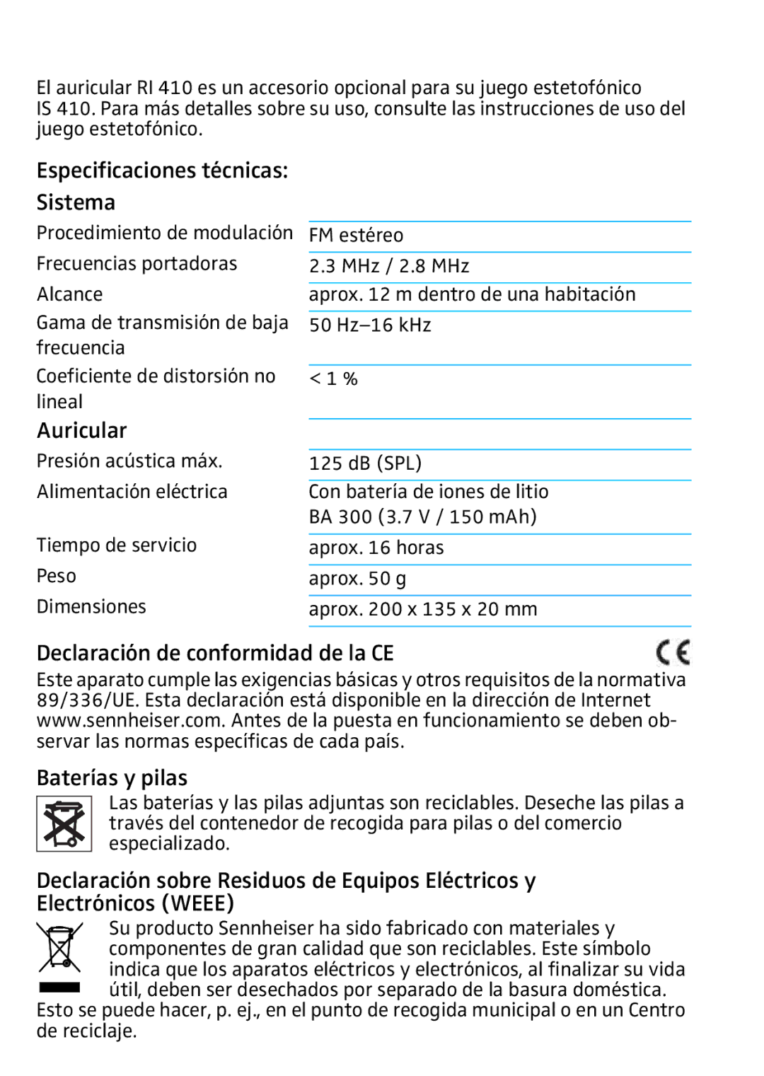 Sennheiser RI 410 manual Especificaciones técnicas Sistema, Auricular, Declaración de conformidad de la CE Baterías y pilas 