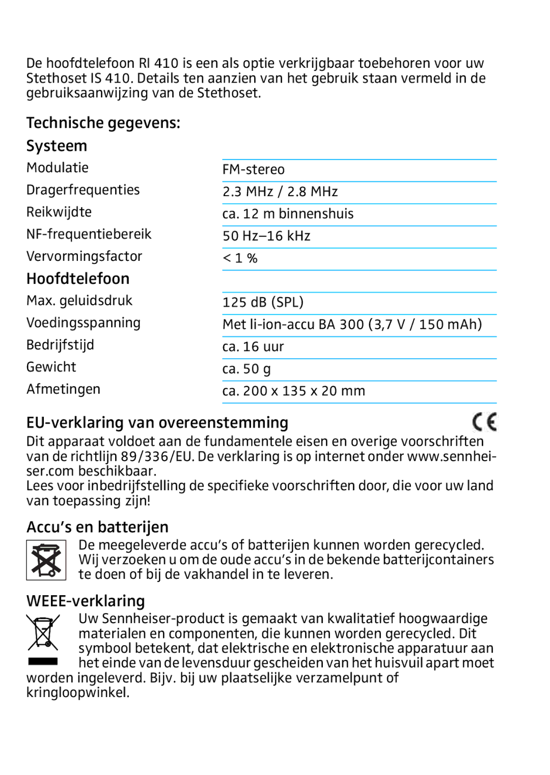 Sennheiser RI 410 Technische gegevens Systeem, Hoofdtelefoon, EU-verklaring van overeenstemming, Accu’s en batterijen 