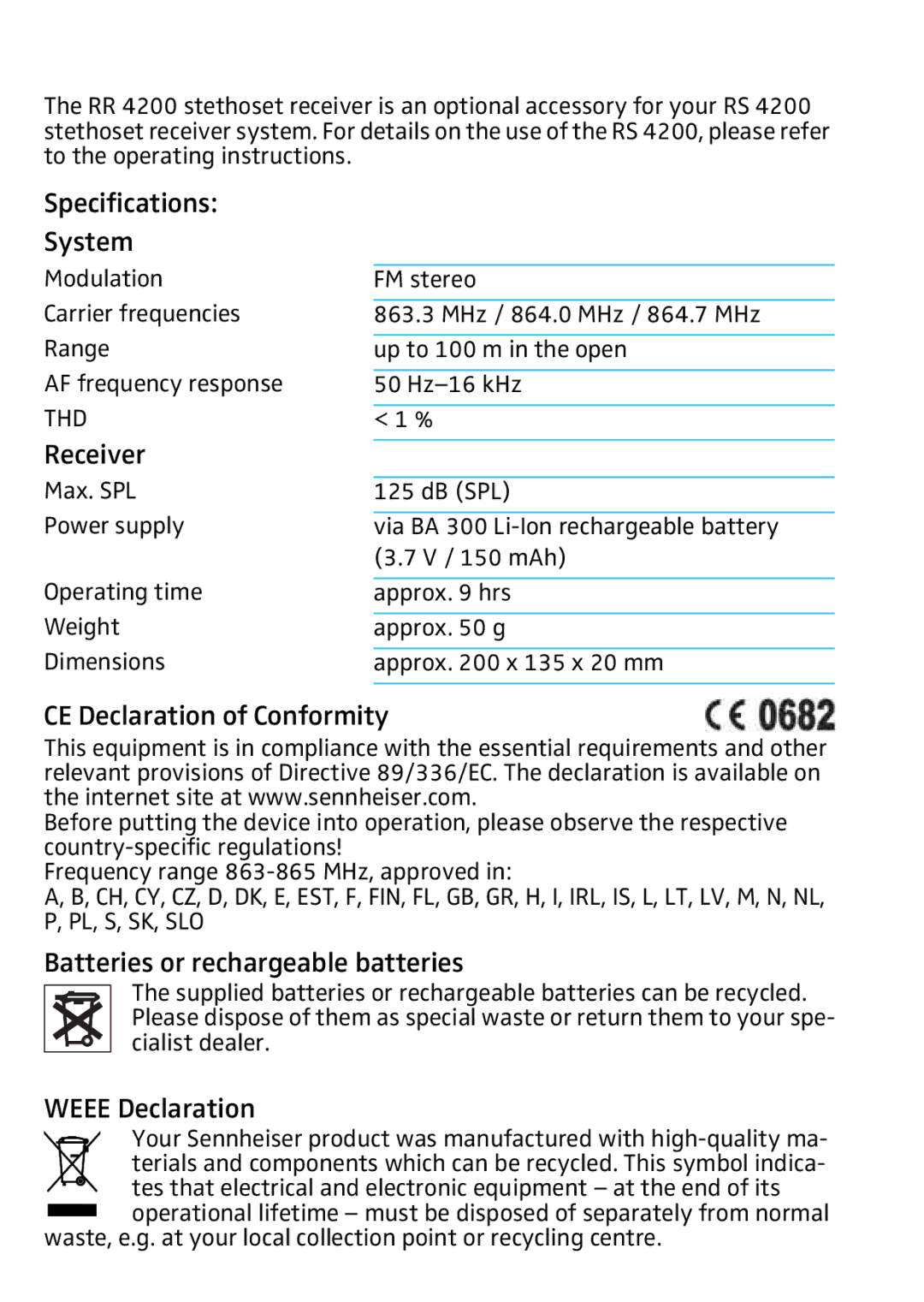 Sennheiser RR4200 manual Specifications System, Receiver, CE Declaration of Conformity, Batteries or rechargeable batteries 