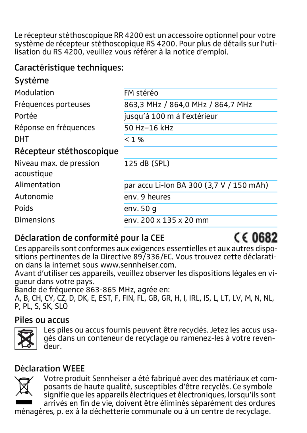 Sennheiser RR4200 manual Caractéristique techniques Système, Déclaration de conformité pour la CEE, Piles ou accus 