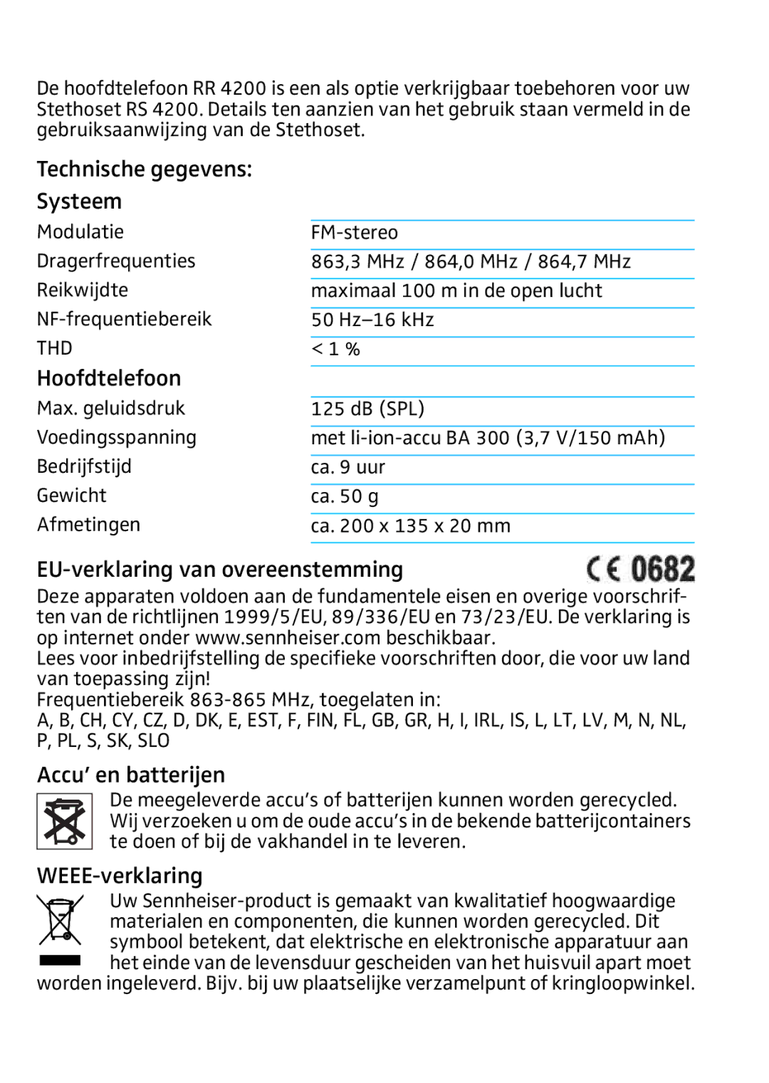 Sennheiser RR4200 manual Technische gegevens Systeem, Hoofdtelefoon, EU-verklaring van overeenstemming, Accu’ en batterijen 