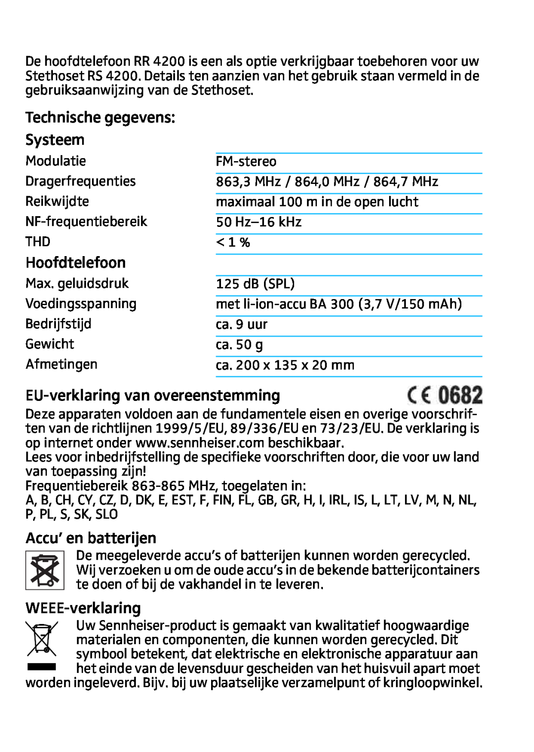 Sennheiser RR4200 manual Technische gegevens Systeem, Hoofdtelefoon, EU-verklaringvan overeenstemming, Accu’ en batterijen 