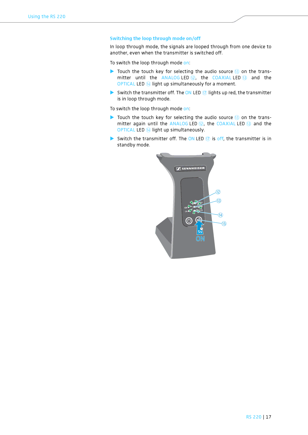 Sennheiser RS 220 specifications Using the RS Switching the loop through mode on/off 