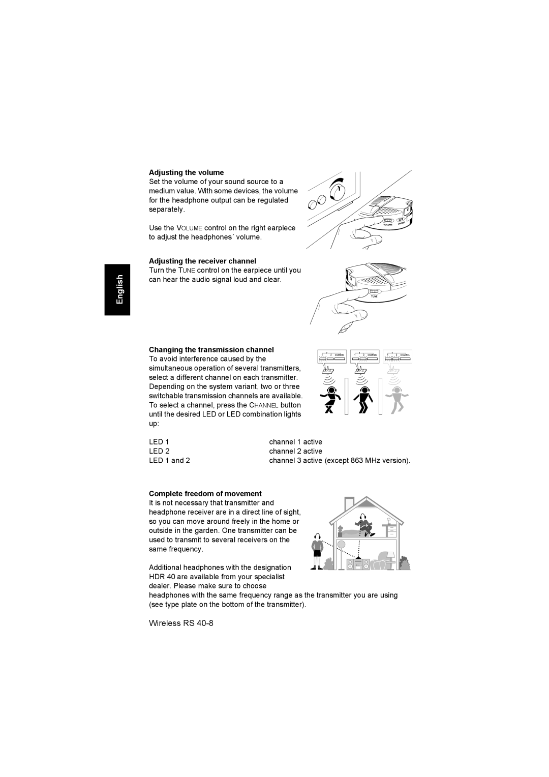 Sennheiser RS 40 instruction manual Adjusting the volume, Adjusting the receiver channel, Complete freedom of movement 