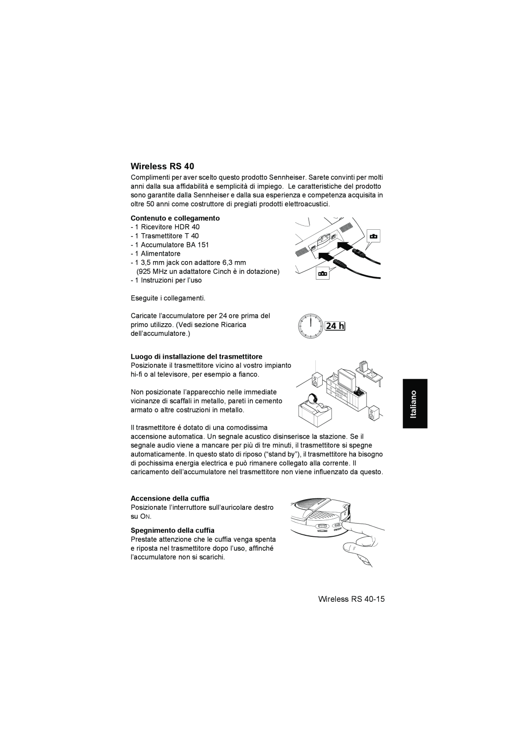 Sennheiser RS 40 instruction manual Italiano, Accensione della cuffia, Spegnimento della cuffia, Wireless RS 