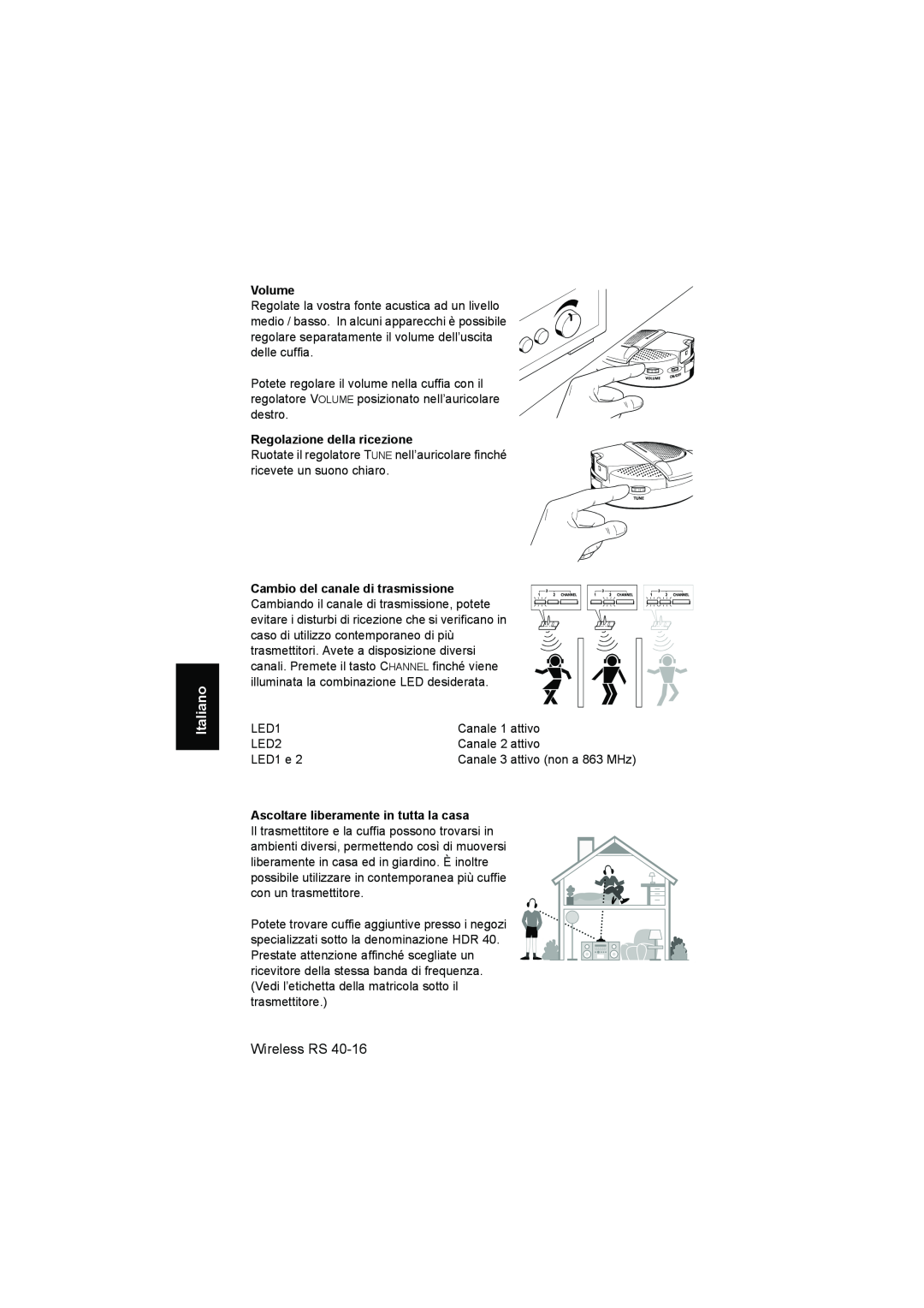 Sennheiser RS 40 Volume, Regolazione della ricezione, Ascoltare liberamente in tutta la casa, Italiano, Wireless RS 