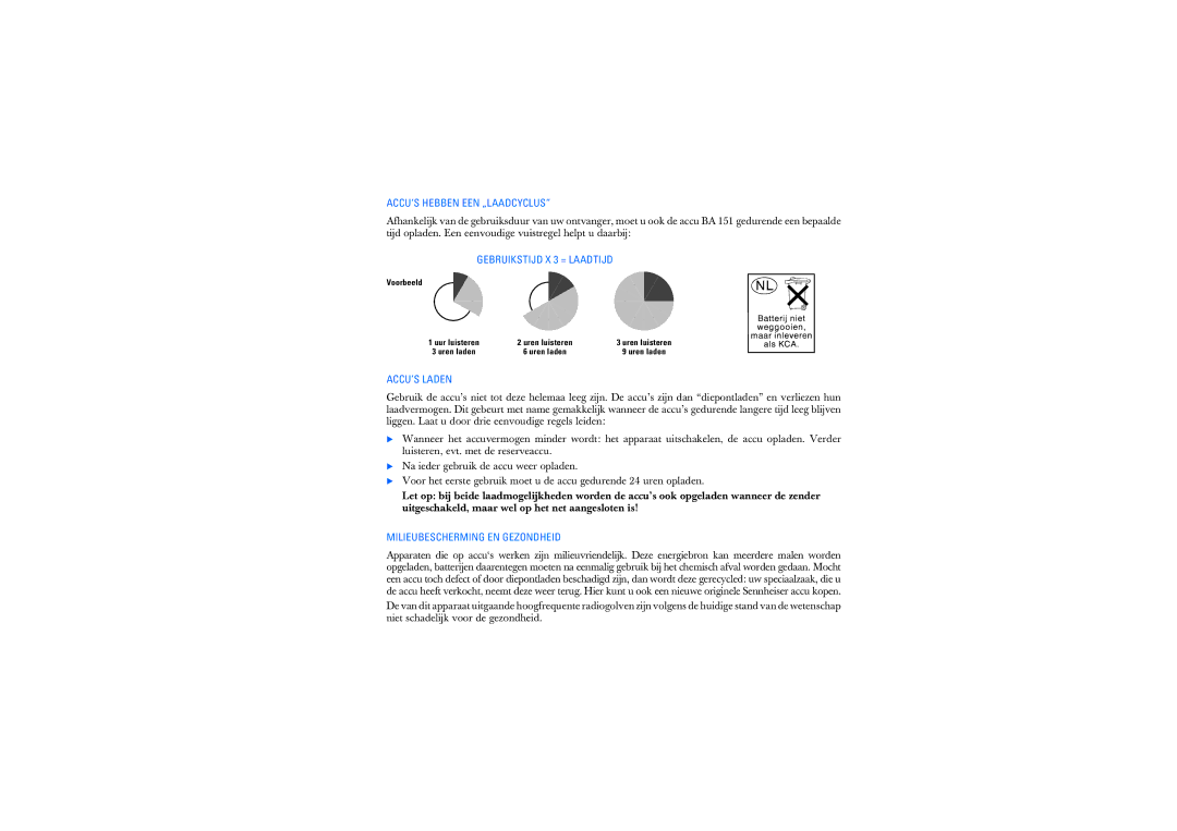 Sennheiser RS2400 instruction manual ACCU‘S Hebben EEN „LAADCYCLUS, Gebruikstijd X 3 = Laadtijd, ACCU’S Laden 