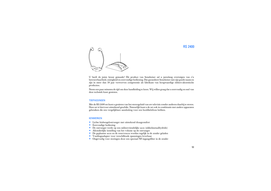 Sennheiser RS2400 instruction manual Toepassingen, Kenmerken, Eenvoudige bediening 