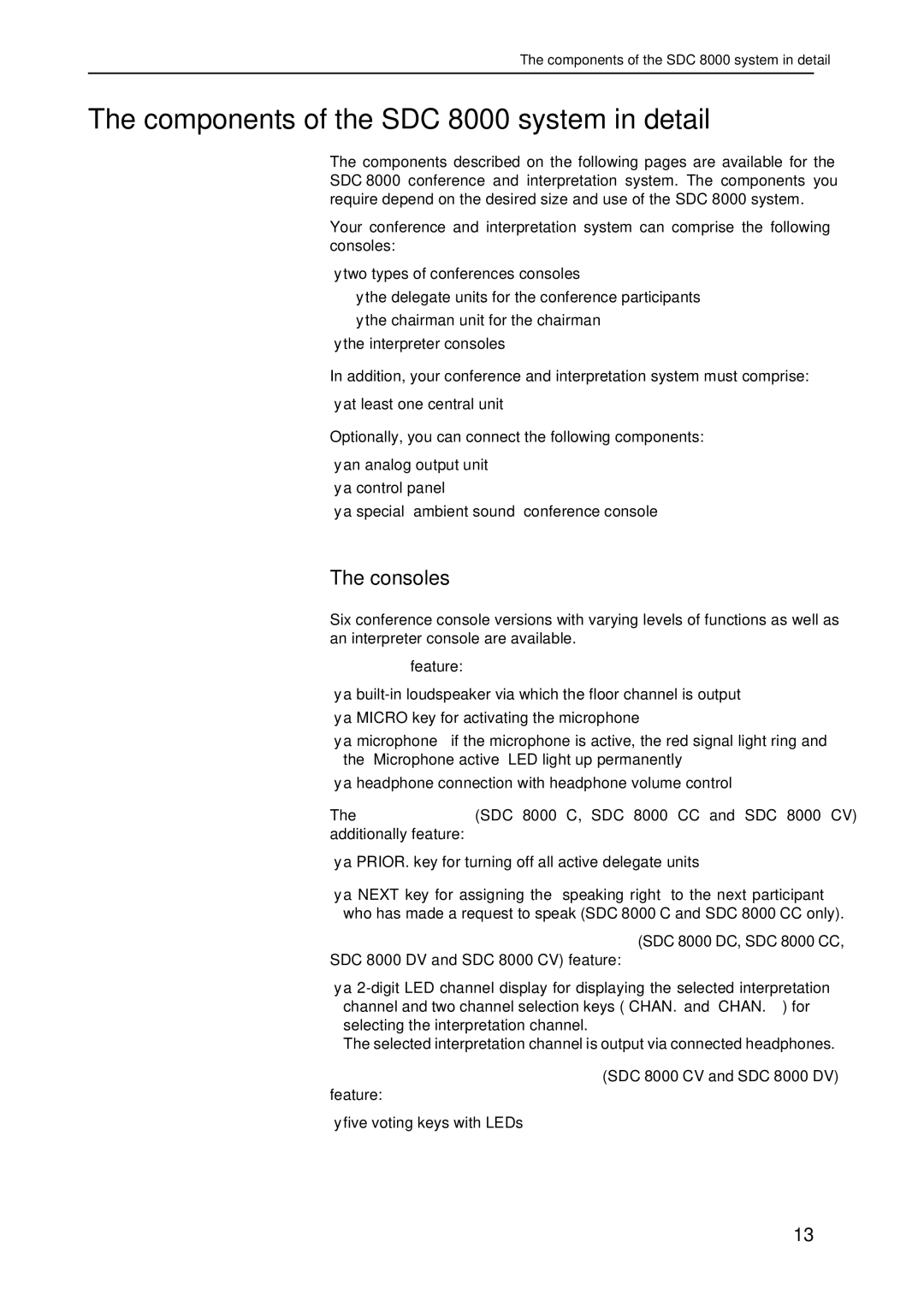 Sennheiser system manual Components of the SDC 8000 system in detail, Consoles, All consoles feature 