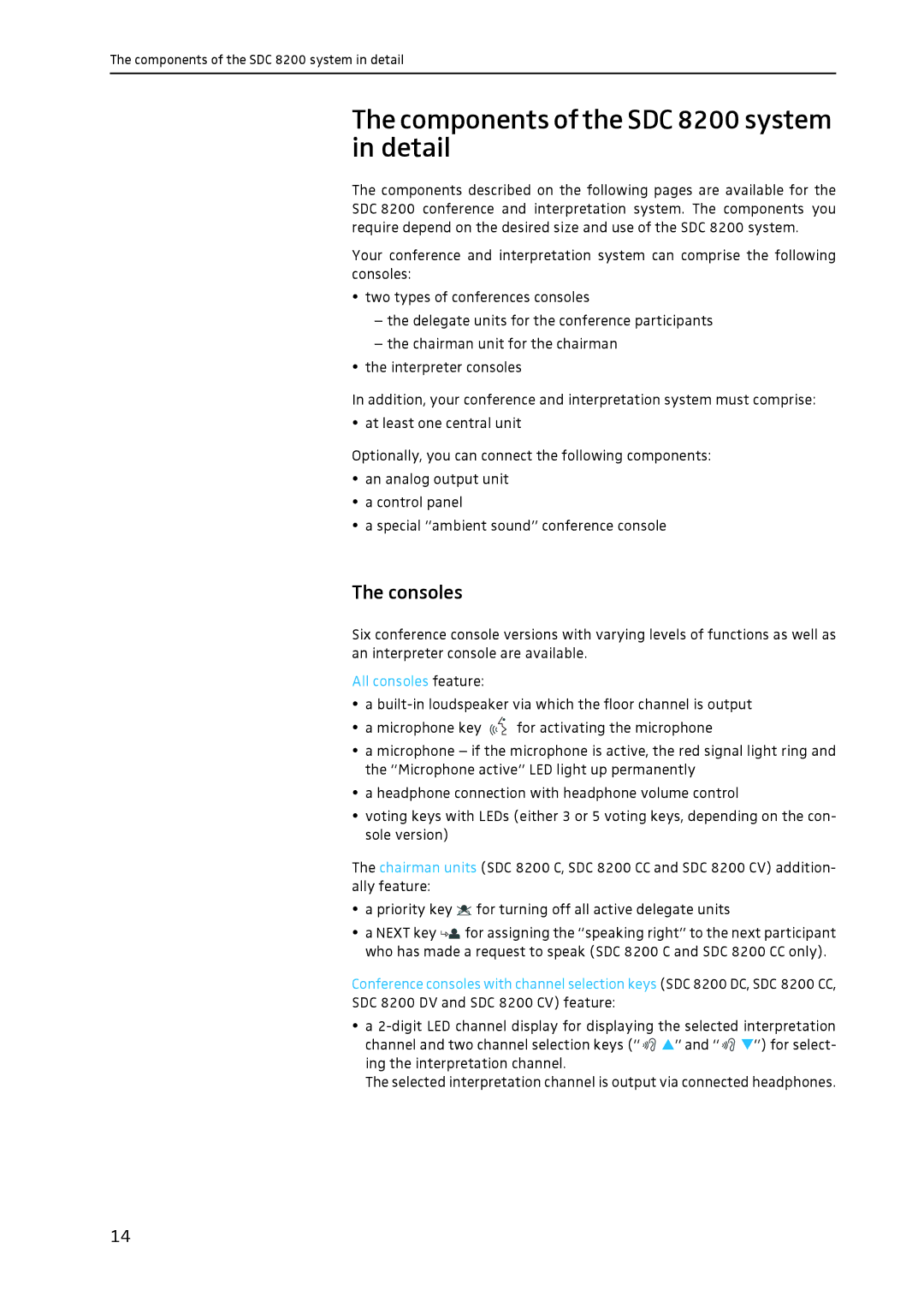 Sennheiser system manual Components of the SDC 8200 system in detail, Consoles, All consoles feature 