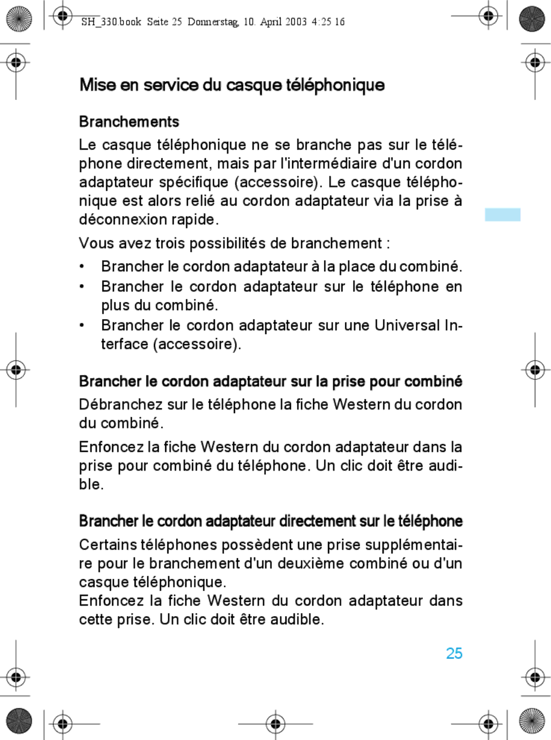 Sennheiser SH 330 manual Mise en service du casque téléphonique, Branchements 