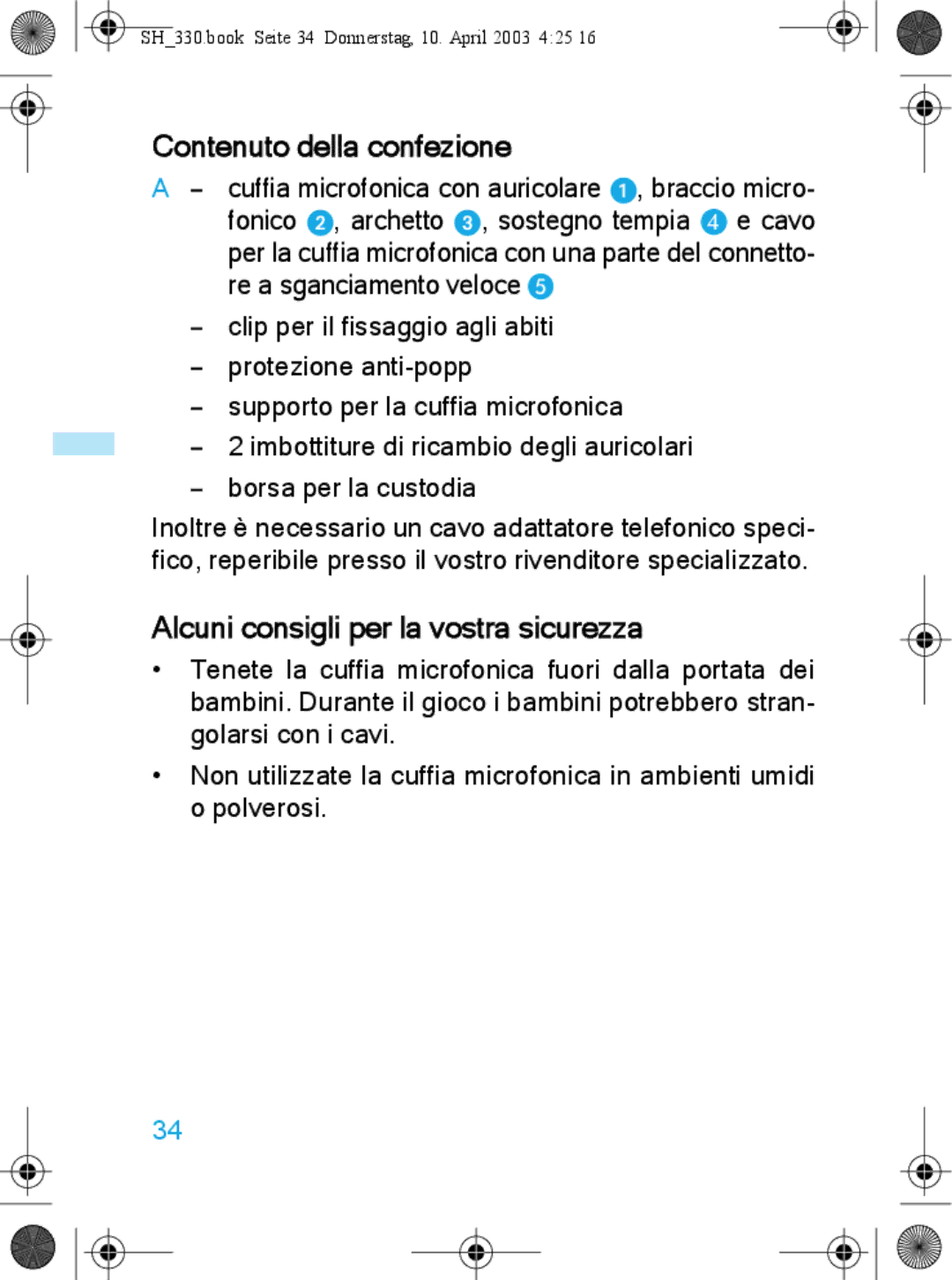 Sennheiser SH 330 manual Contenuto della confezione, Alcuni consigli per la vostra sicurezza 