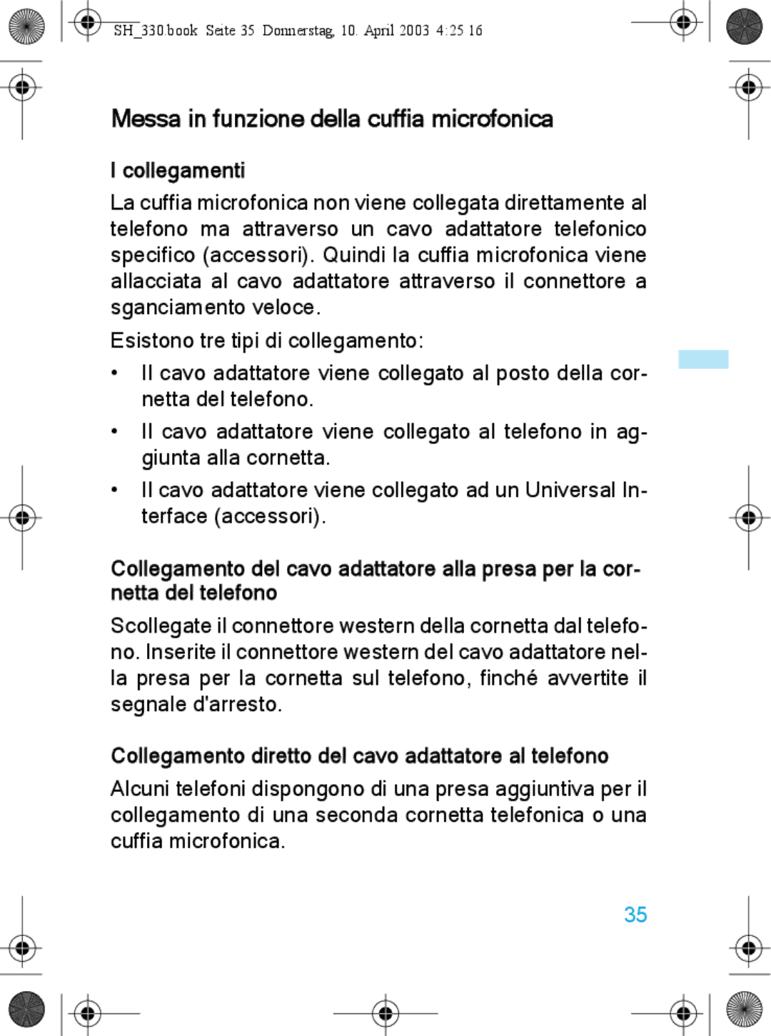 Sennheiser SH 330 manual Messa in funzione della cuffia microfonica, Collegamenti 