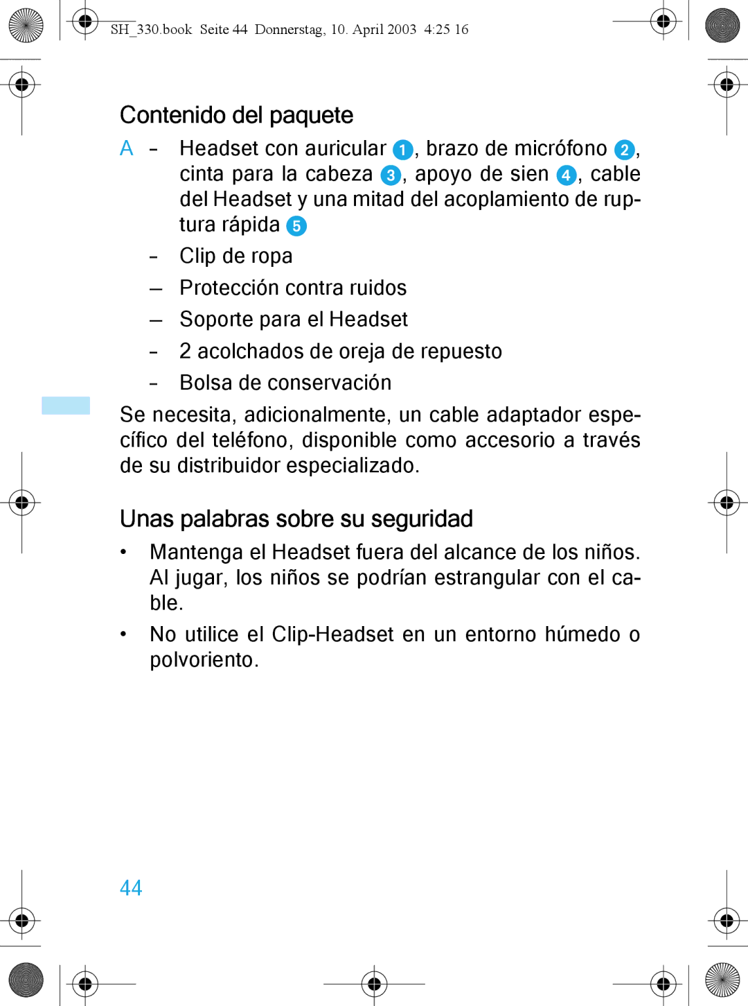 Sennheiser SH 330 manual Contenido del paquete, Unas palabras sobre su seguridad 