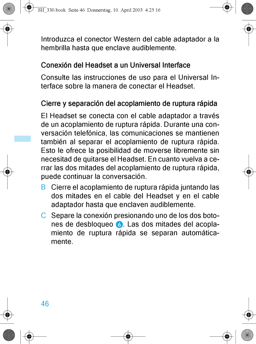 Sennheiser SH 330 Conexión del Headset a un Universal Interface, Cierre y separación del acoplamiento de ruptura rápida 