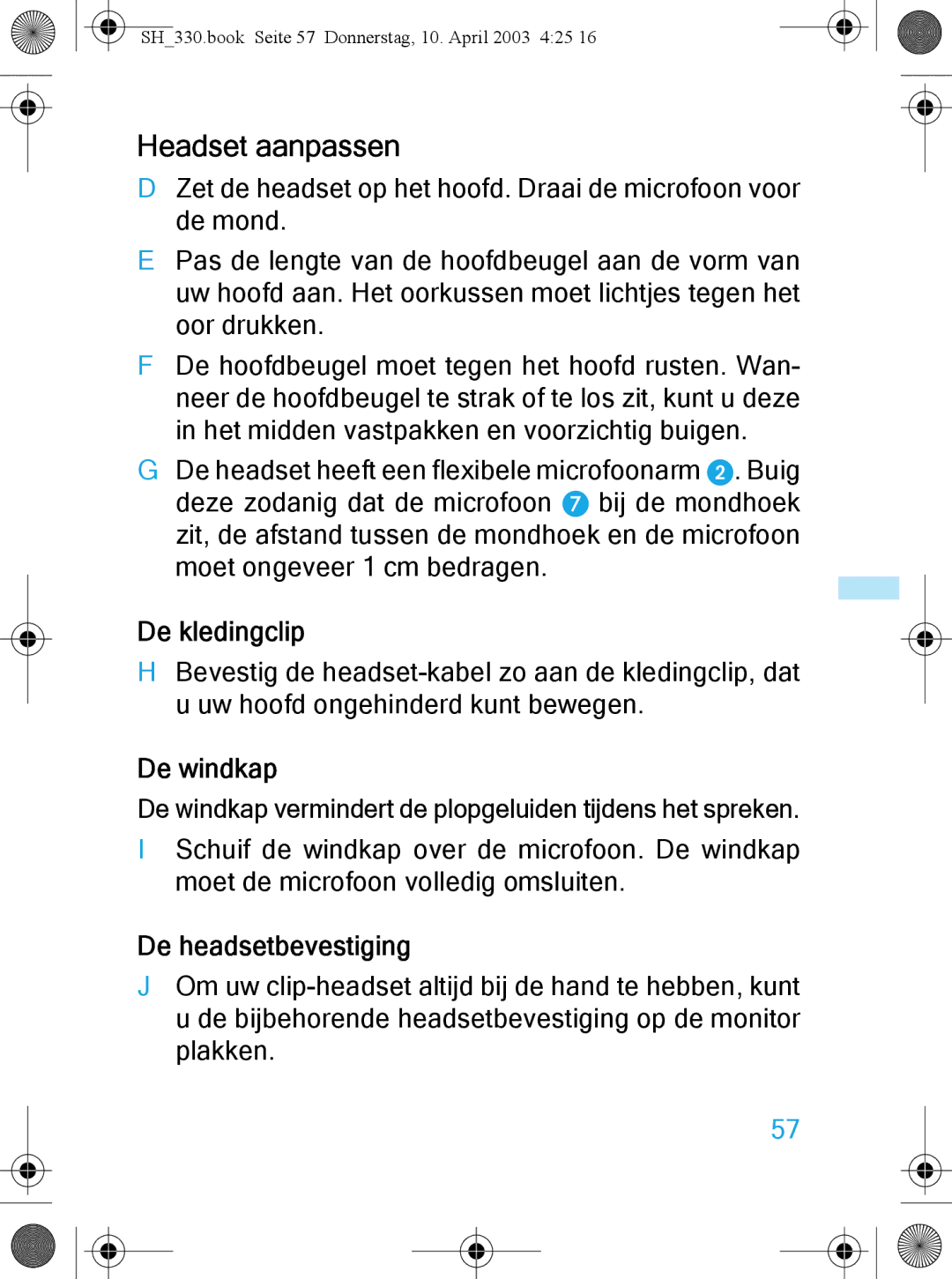 Sennheiser SH 330 manual Headset aanpassen, De kledingclip, De windkap, De headsetbevestiging 
