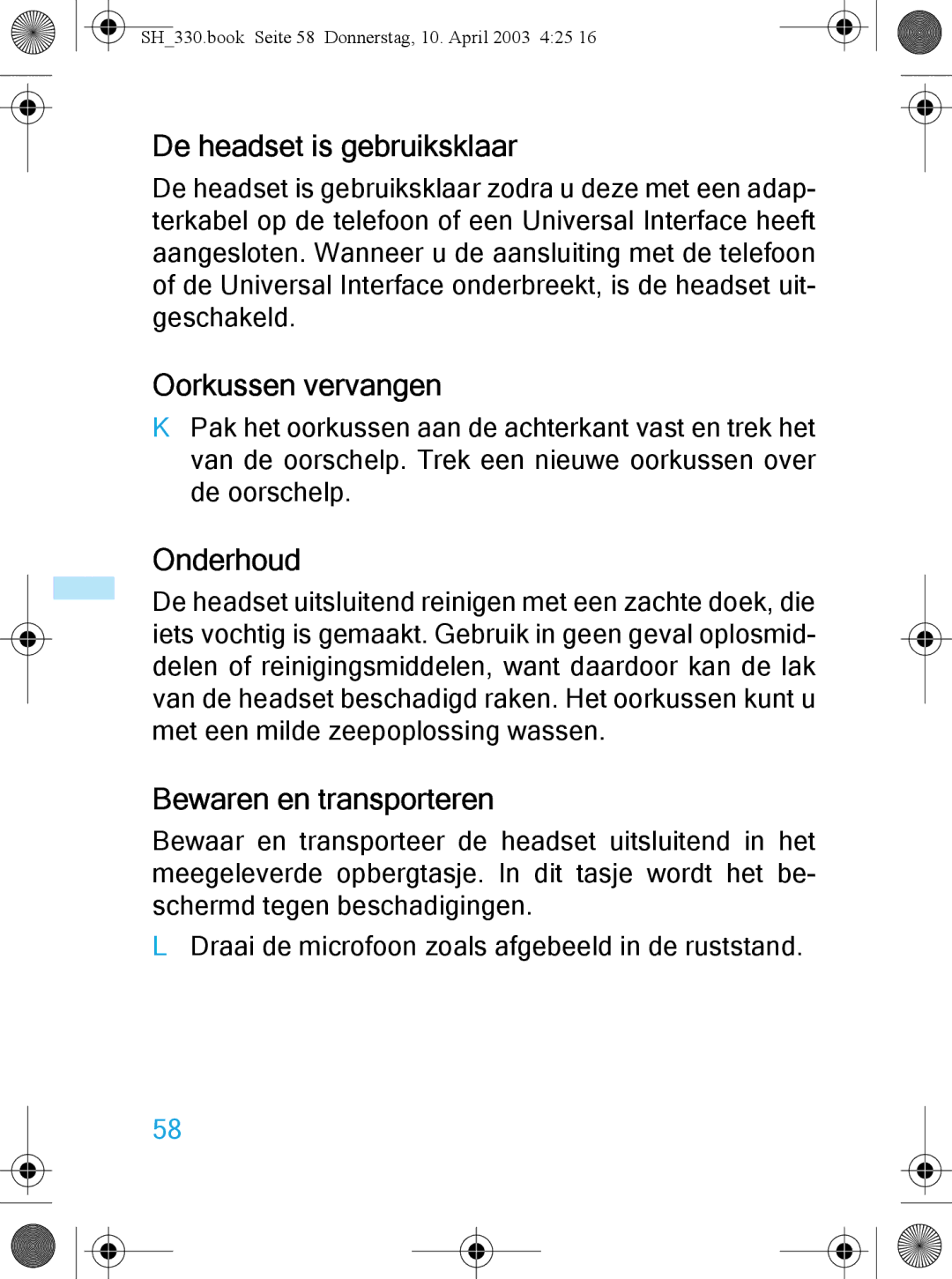 Sennheiser SH 330 manual De headset is gebruiksklaar, Oorkussen vervangen, Onderhoud, Bewaren en transporteren 