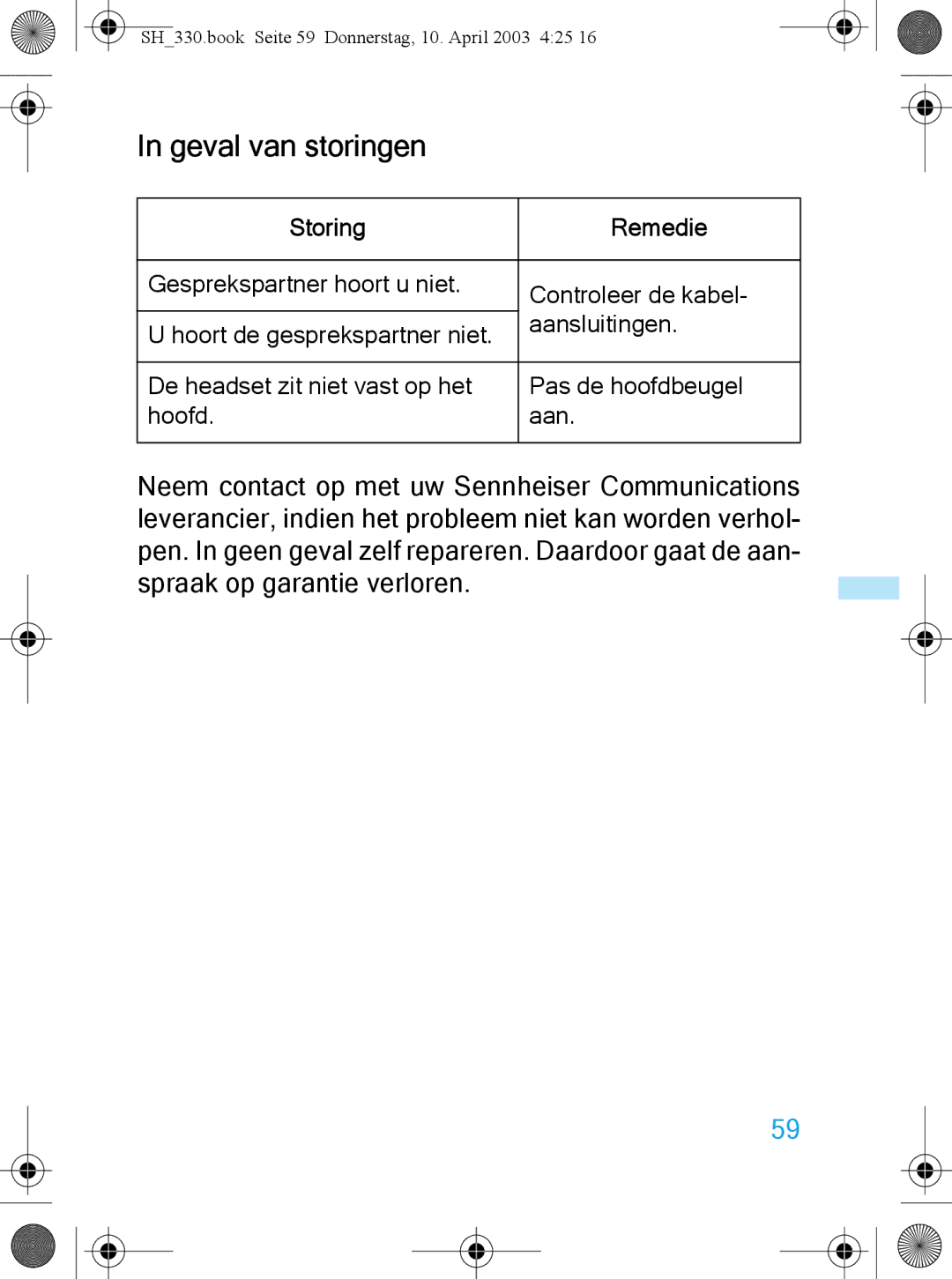 Sennheiser SH 330 manual Geval van storingen, Storing Remedie 