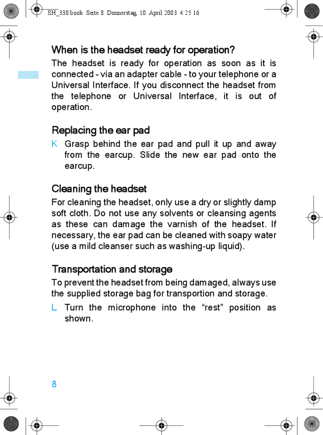 Sennheiser SH 330 manual When is the headset ready for operation?, Replacing the ear pad, Cleaning the headset 