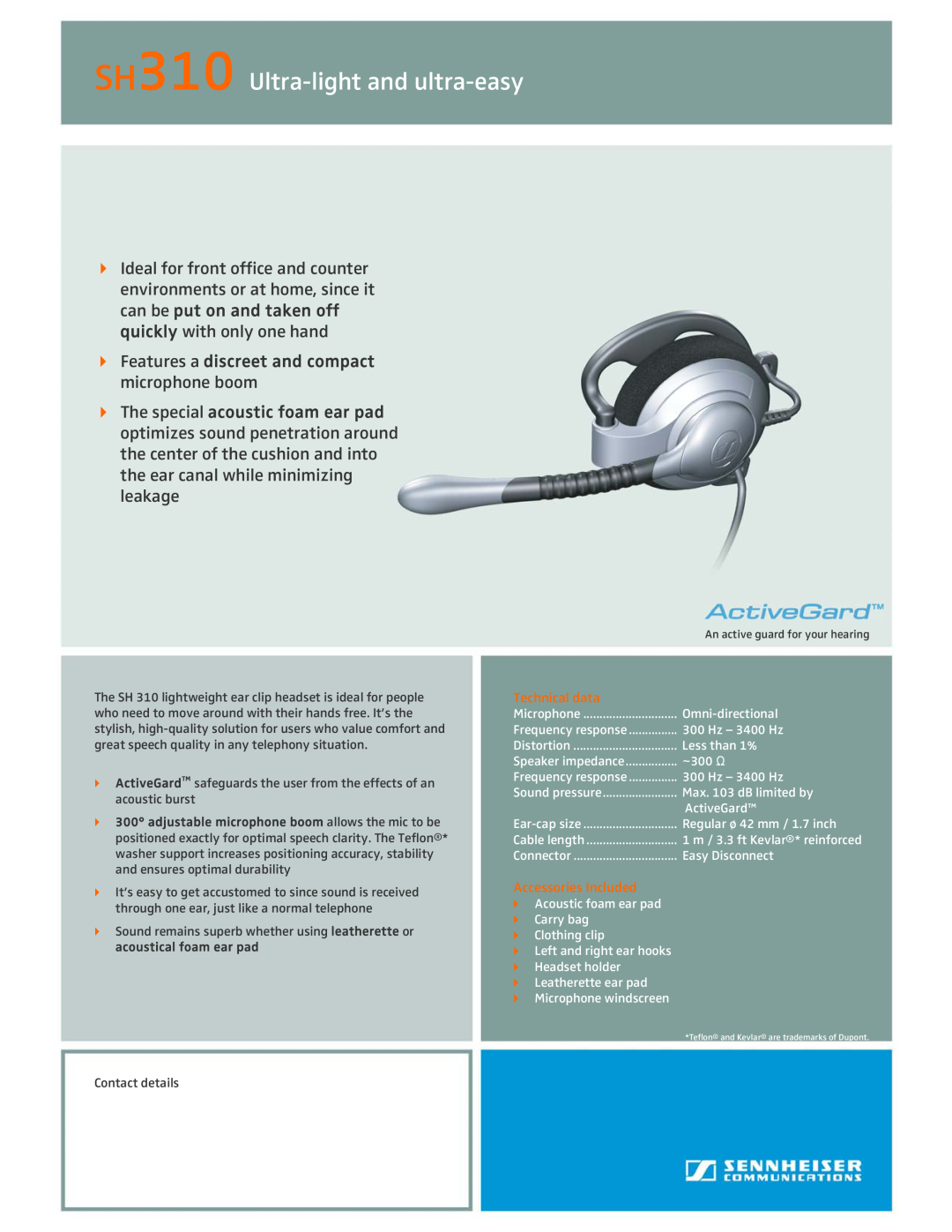 Sennheiser manual SH310 Ultra-lightand ultra-easy, Features a discreet and compact microphone boom, Technical data 