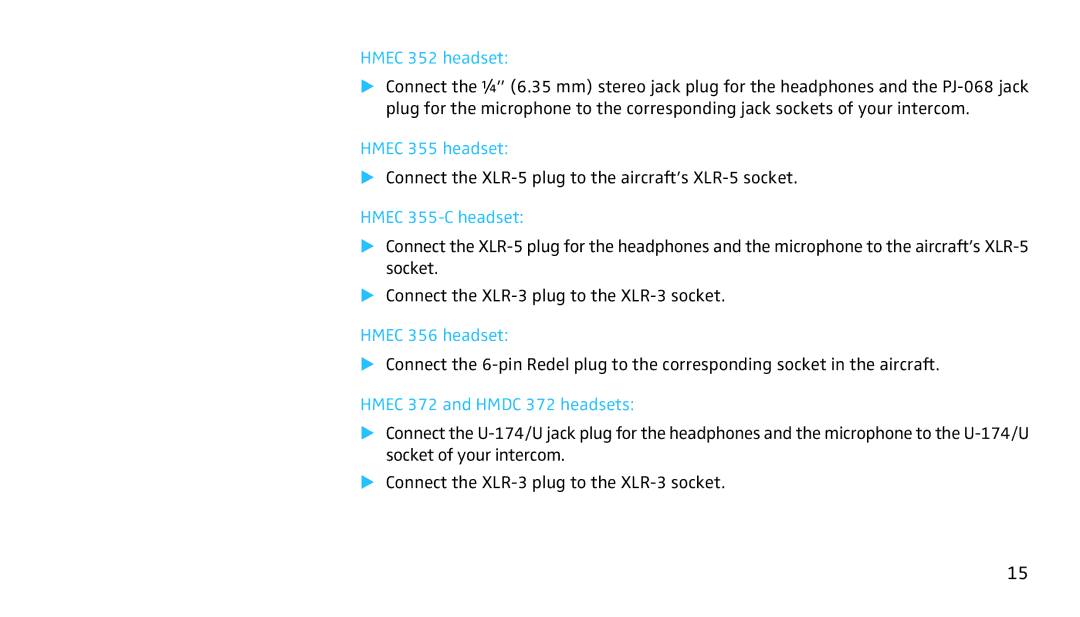 Sennheiser SH350 manual Connect the XLR-5 plug to the aircraft’s XLR-5 socket 