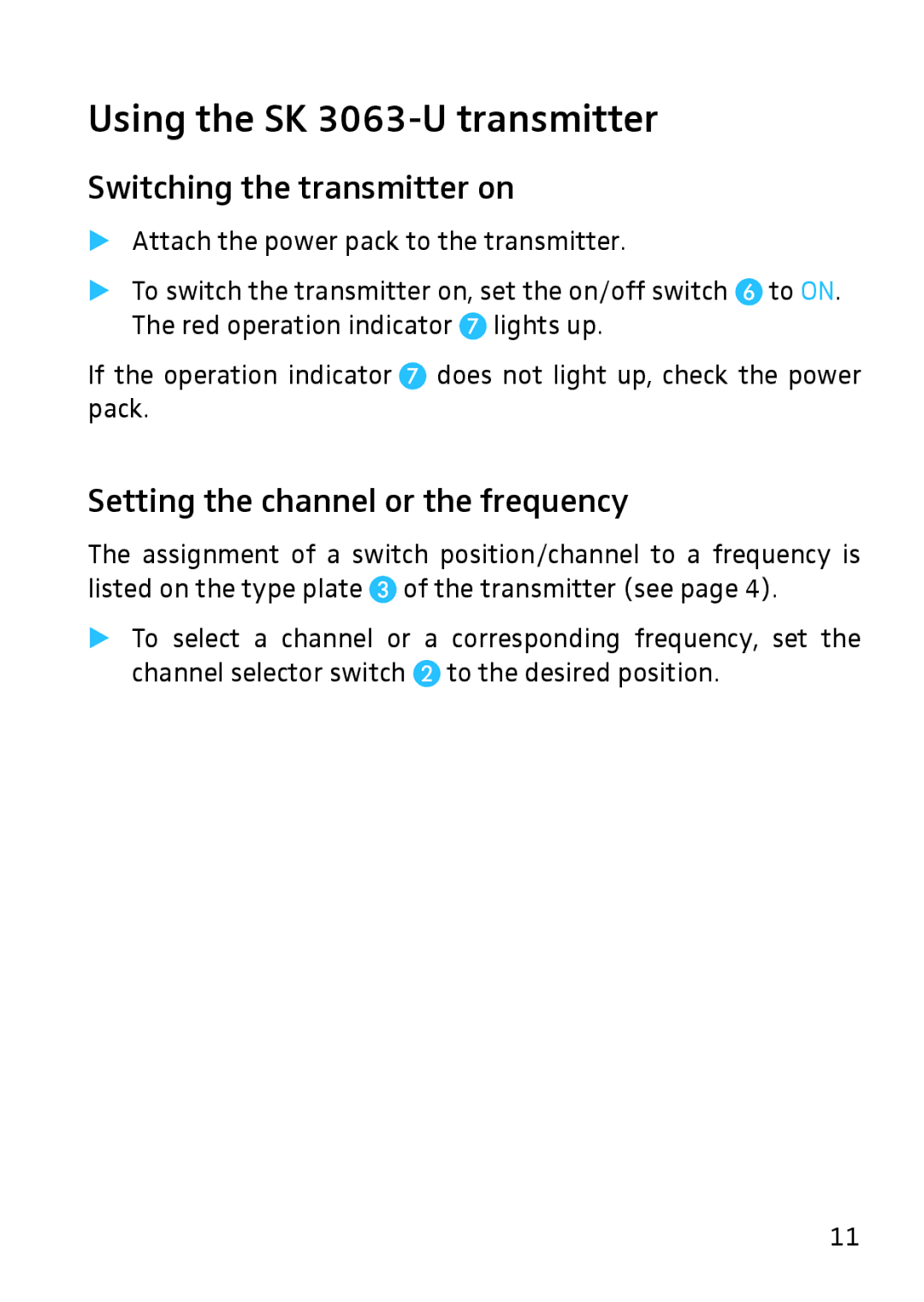 Sennheiser Using the SK 3063-U transmitter, Switching the transmitter on, Setting the channel or the frequency 