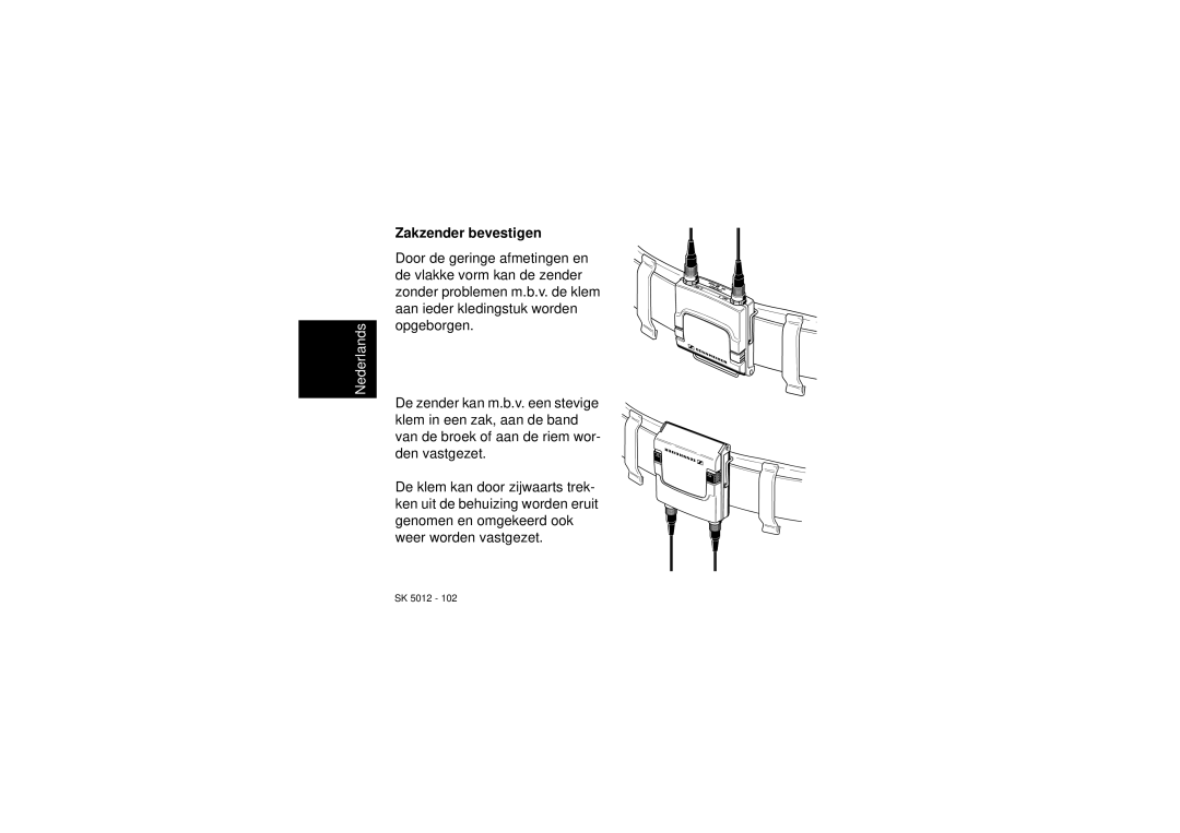 Sennheiser SK 5012 instruction manual Zakzender bevestigen 