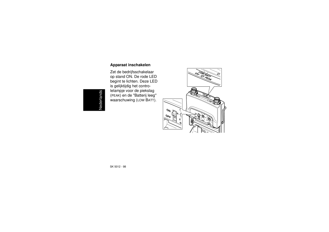 Sennheiser SK 5012 instruction manual Apparaat inschakelen 