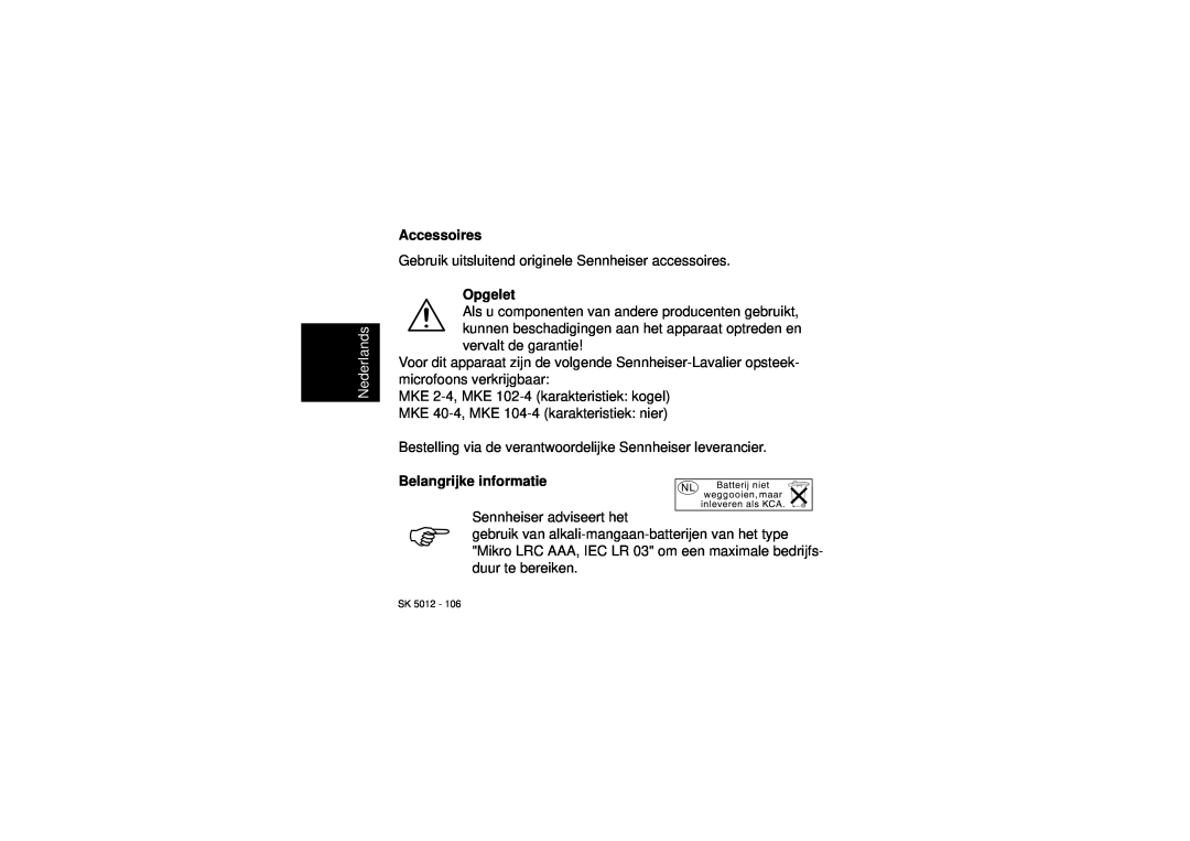 Sennheiser SK 5012 instruction manual Belangrijke informatie, Nederlands, Accessoires, Opgelet 
