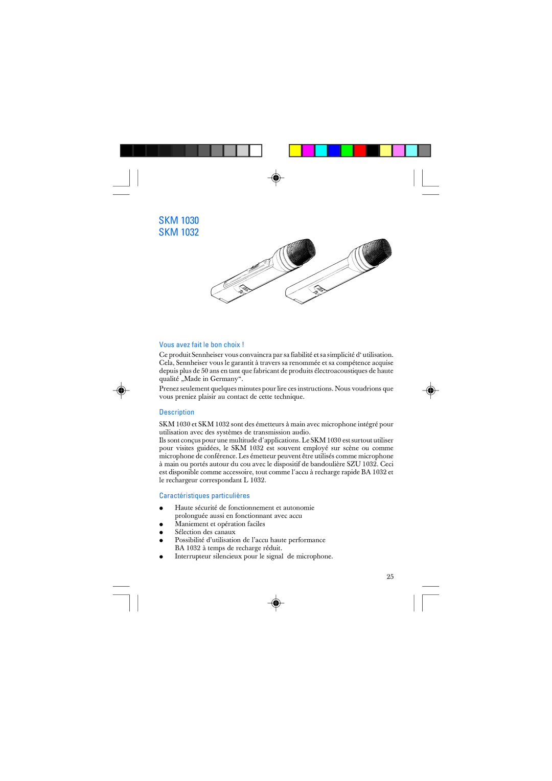 Sennheiser SKM 1032 manual Vous avez fait le bon choix, Description, Caractéristiques particulières 