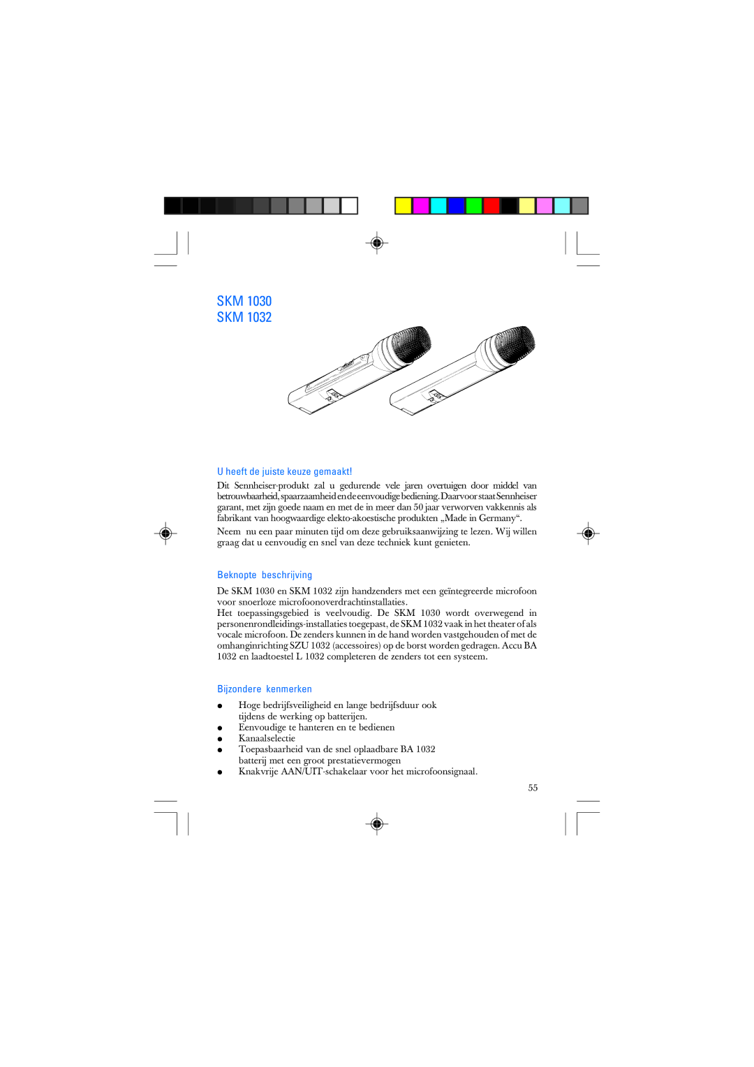 Sennheiser SKM 1032 manual Heeft de juiste keuze gemaakt, Beknopte beschrijving, Bijzondere kenmerken 