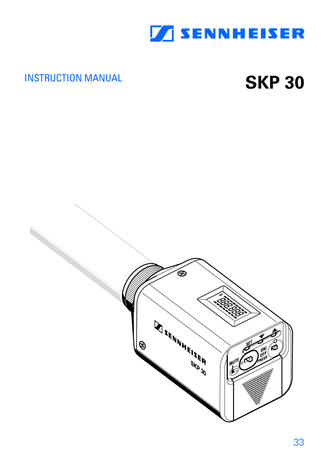 Sennheiser SKP 30 manual Instruction Manual 